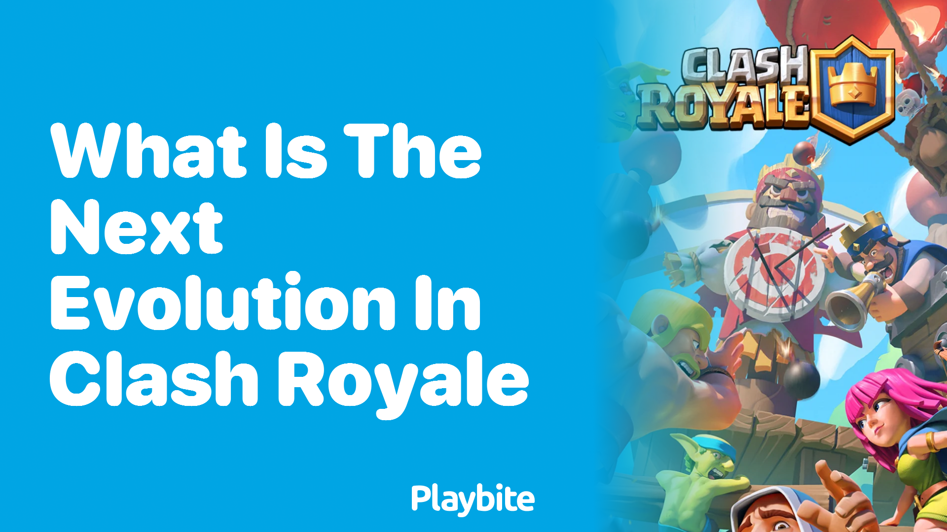What Is the Next Evolution in Clash Royale?