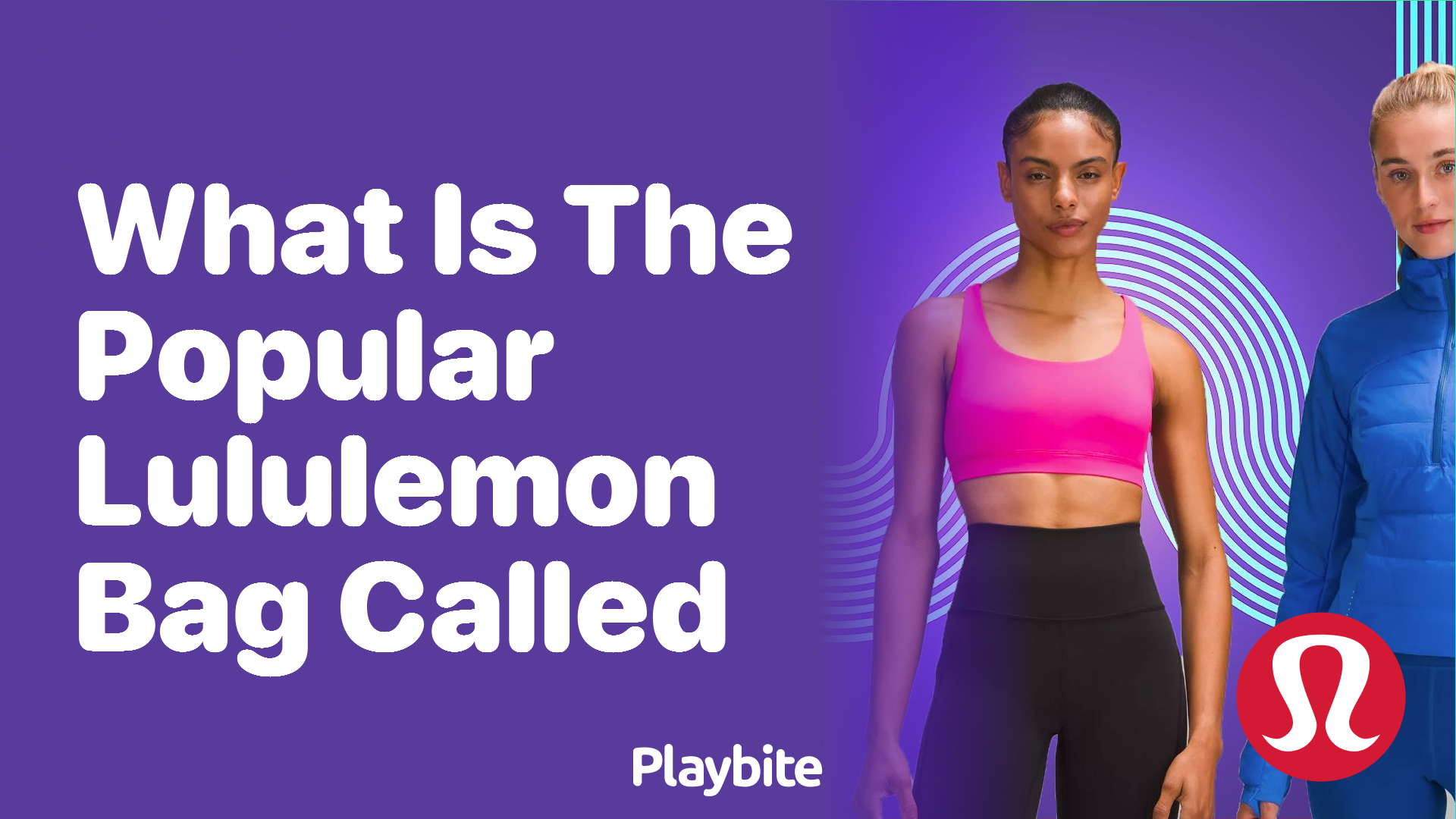 What Is the Popular Lululemon Bag Called? Discover Now!