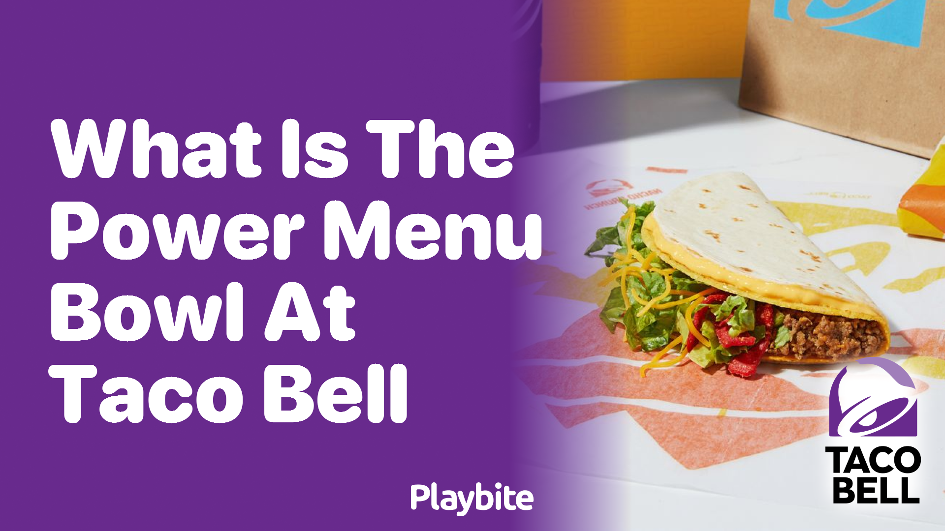 What is the Power Menu Bowl at Taco Bell?