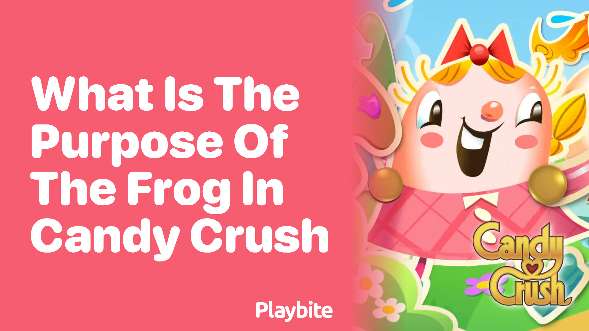 What is the Purpose of the Frog in Candy Crush? Playbite