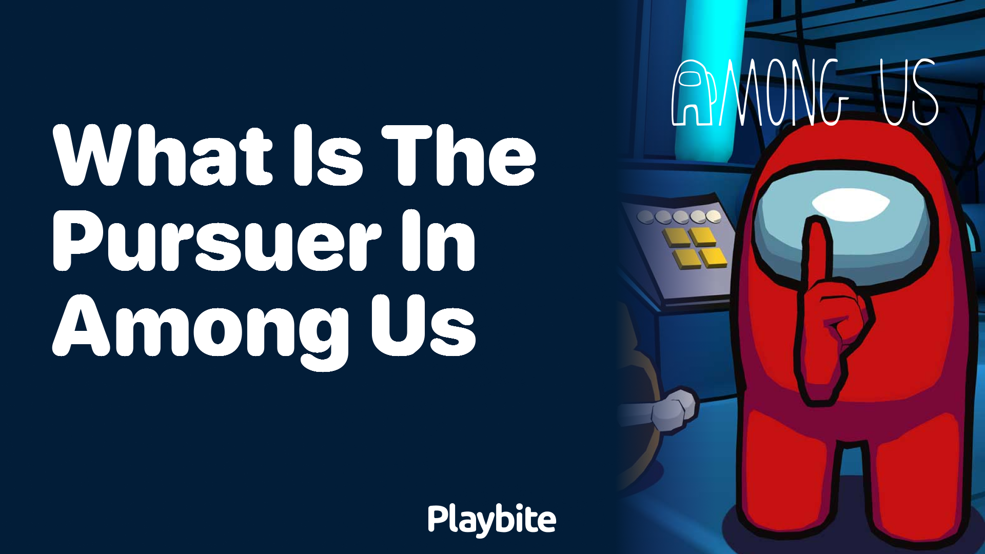 What is the Pursuer in Among Us?