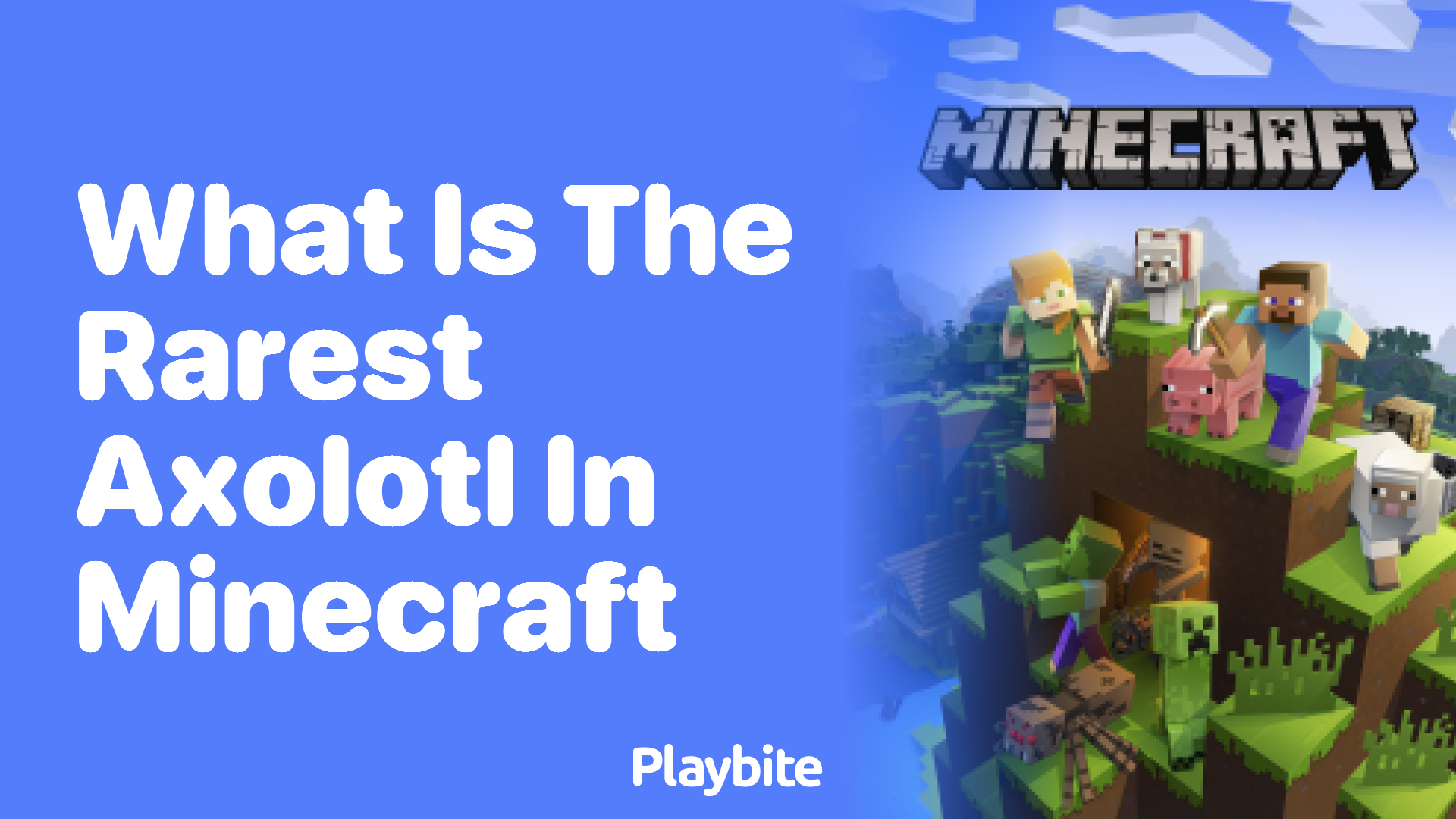 What Is the Rarest Axolotl in Minecraft?
