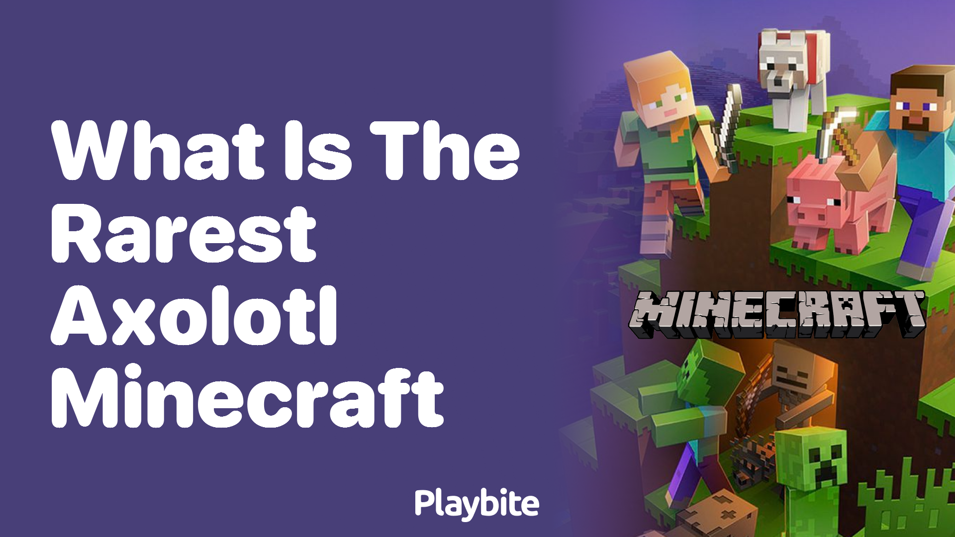 What Is the Rarest Axolotl in Minecraft?