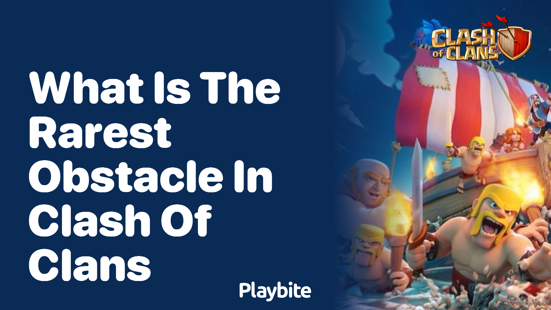 Discovering the Rarest Obstacle in Clash of Clans