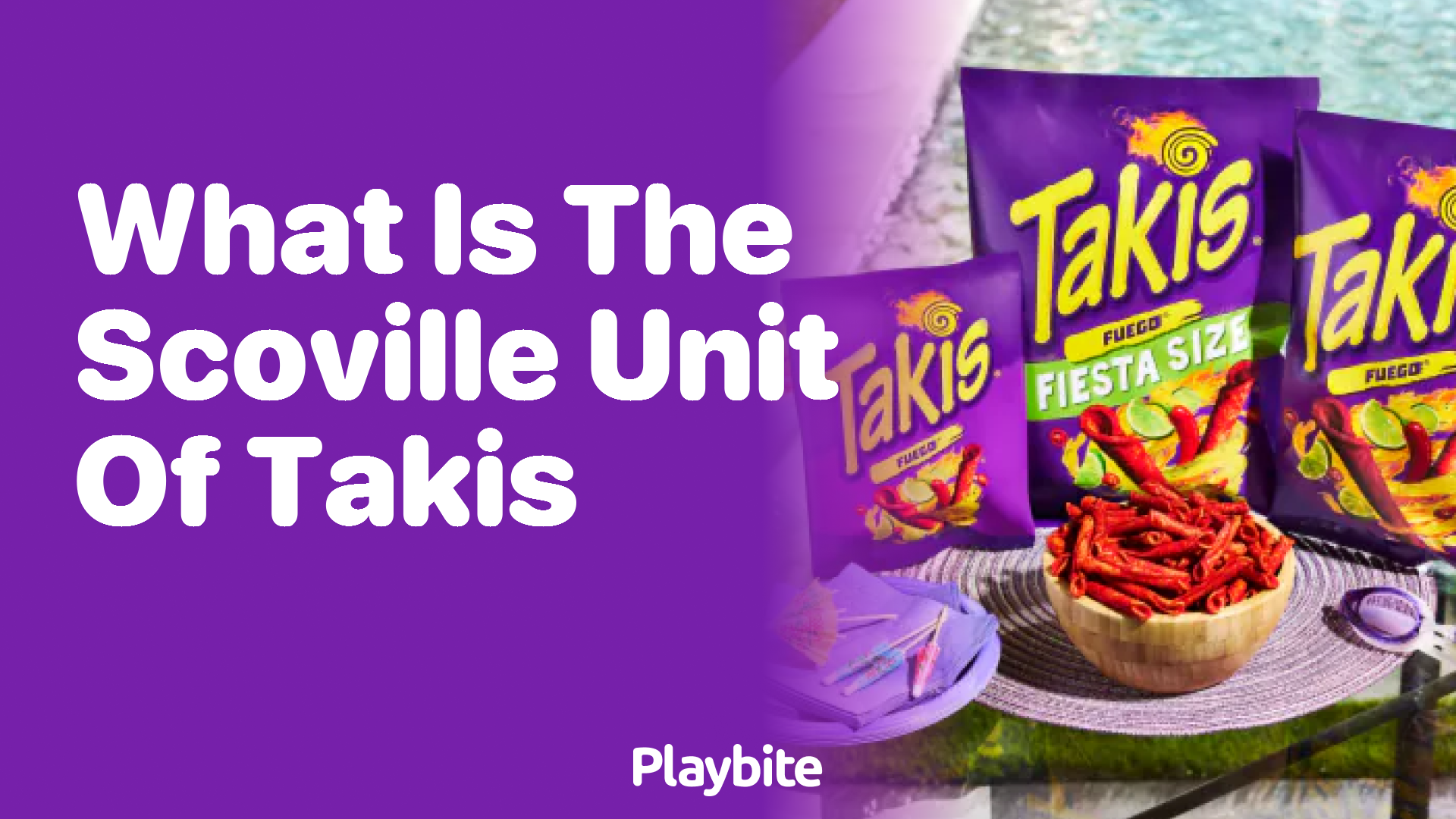 What Is the Scoville Unit of Takis?