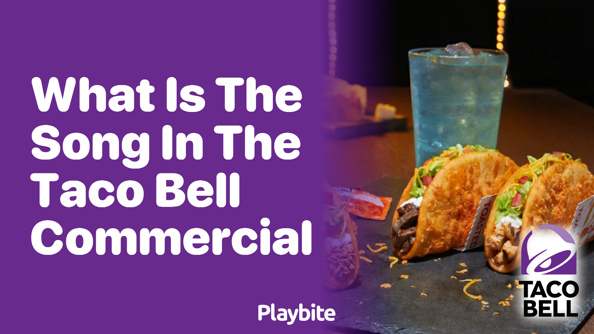 What Is the Song in the Taco Bell Commercial? Let’s Find Out!