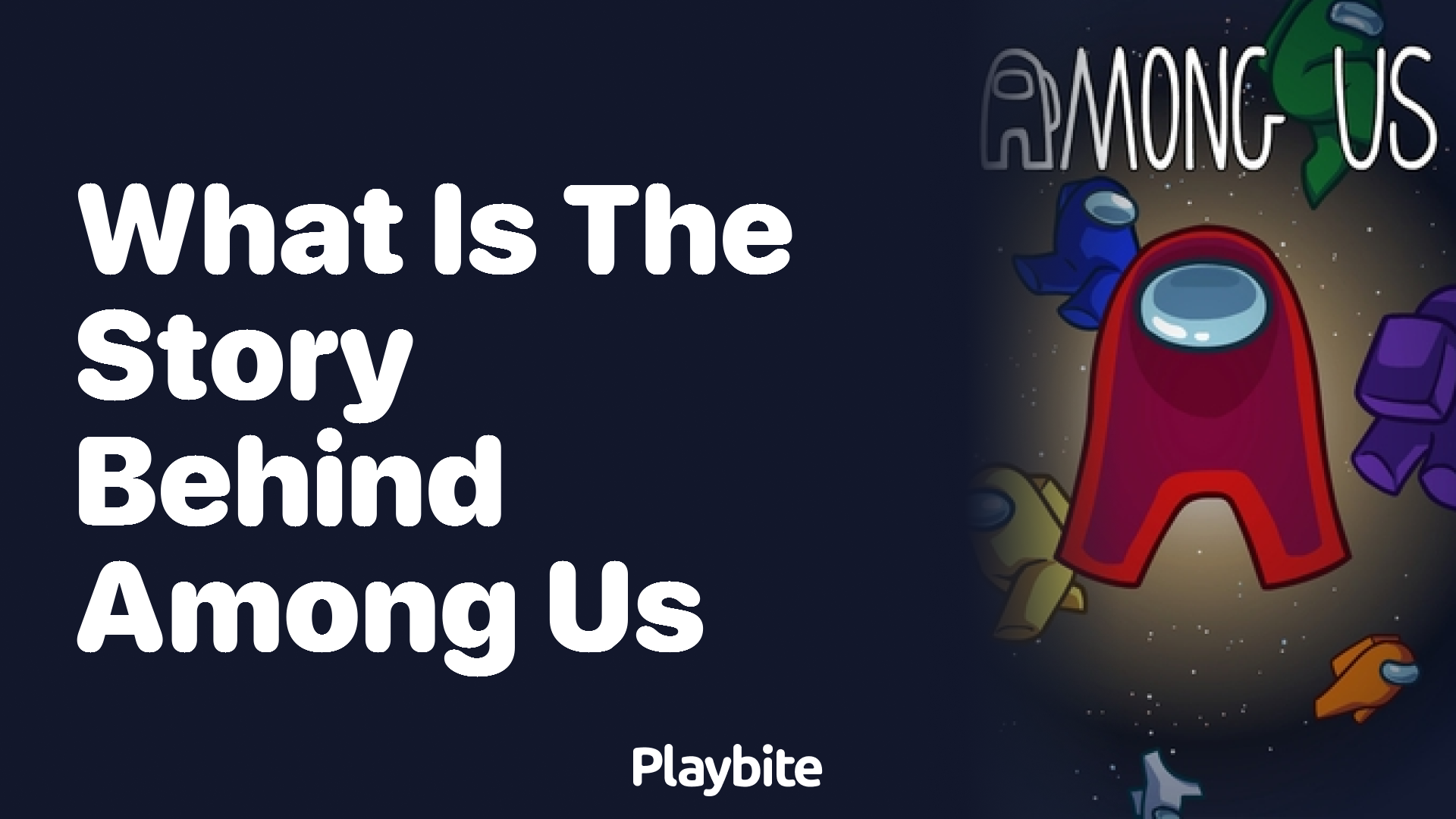 What Is the Story Behind Among Us? Unveiling the Space Mystery