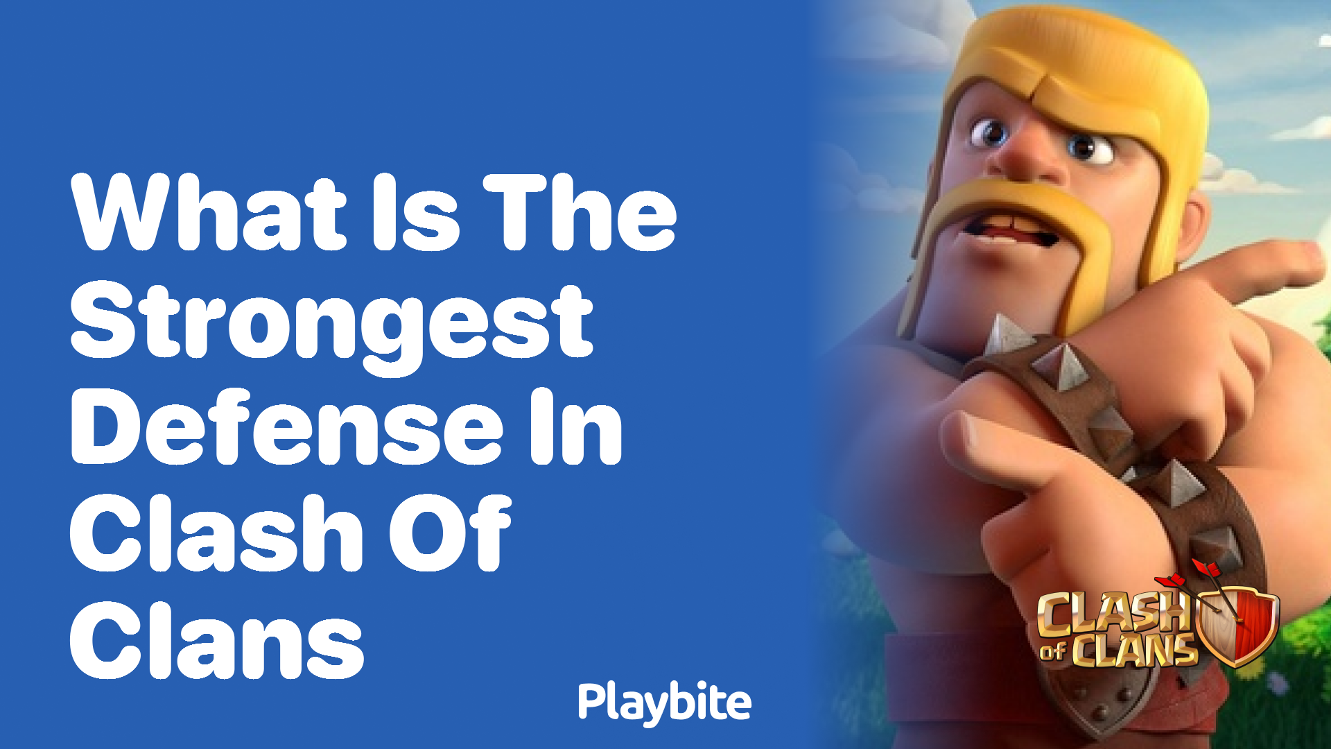 What is the Strongest Defense in Clash of Clans?