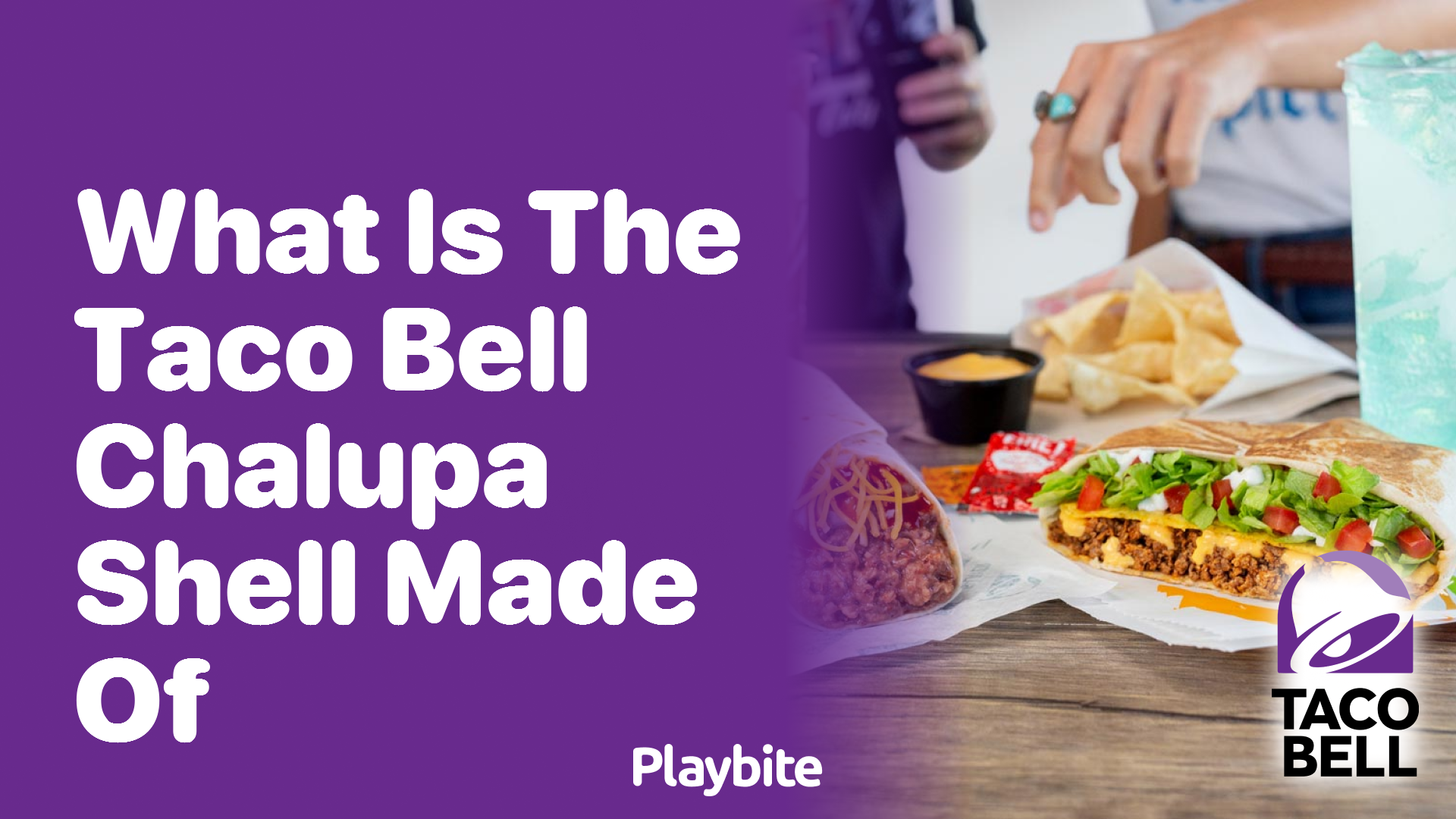 What is the Taco Bell Chalupa Shell Made Of? Unwrapping the Mystery
