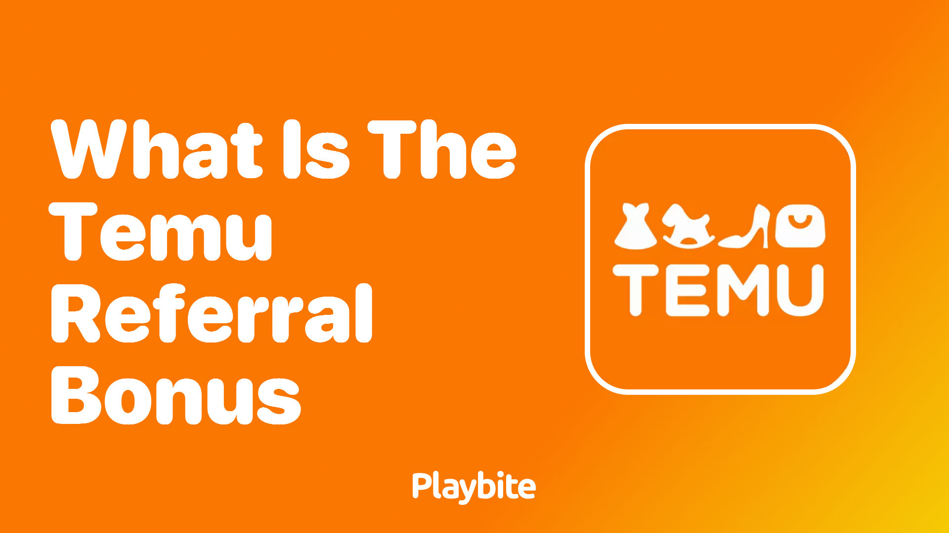 Everything You Need to Know About the Temu Referral Bonus