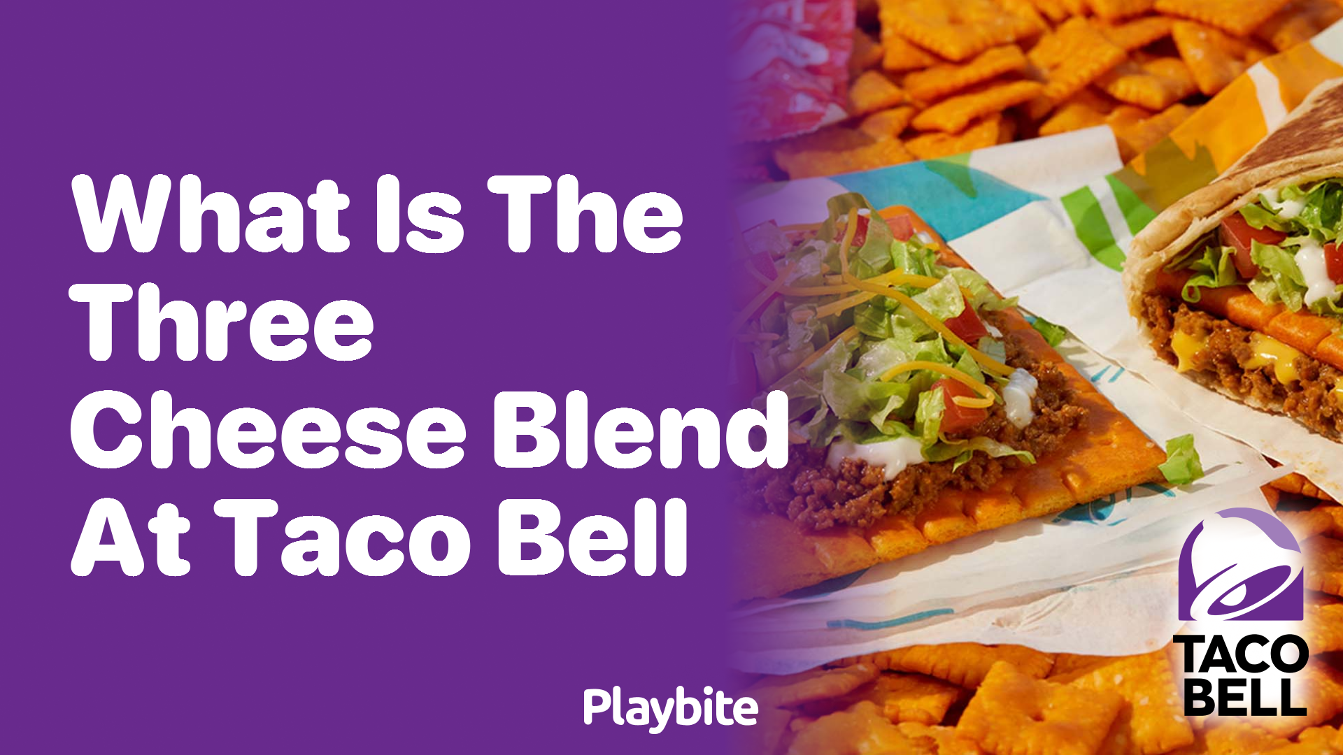 What is the Three Cheese Blend at Taco Bell?