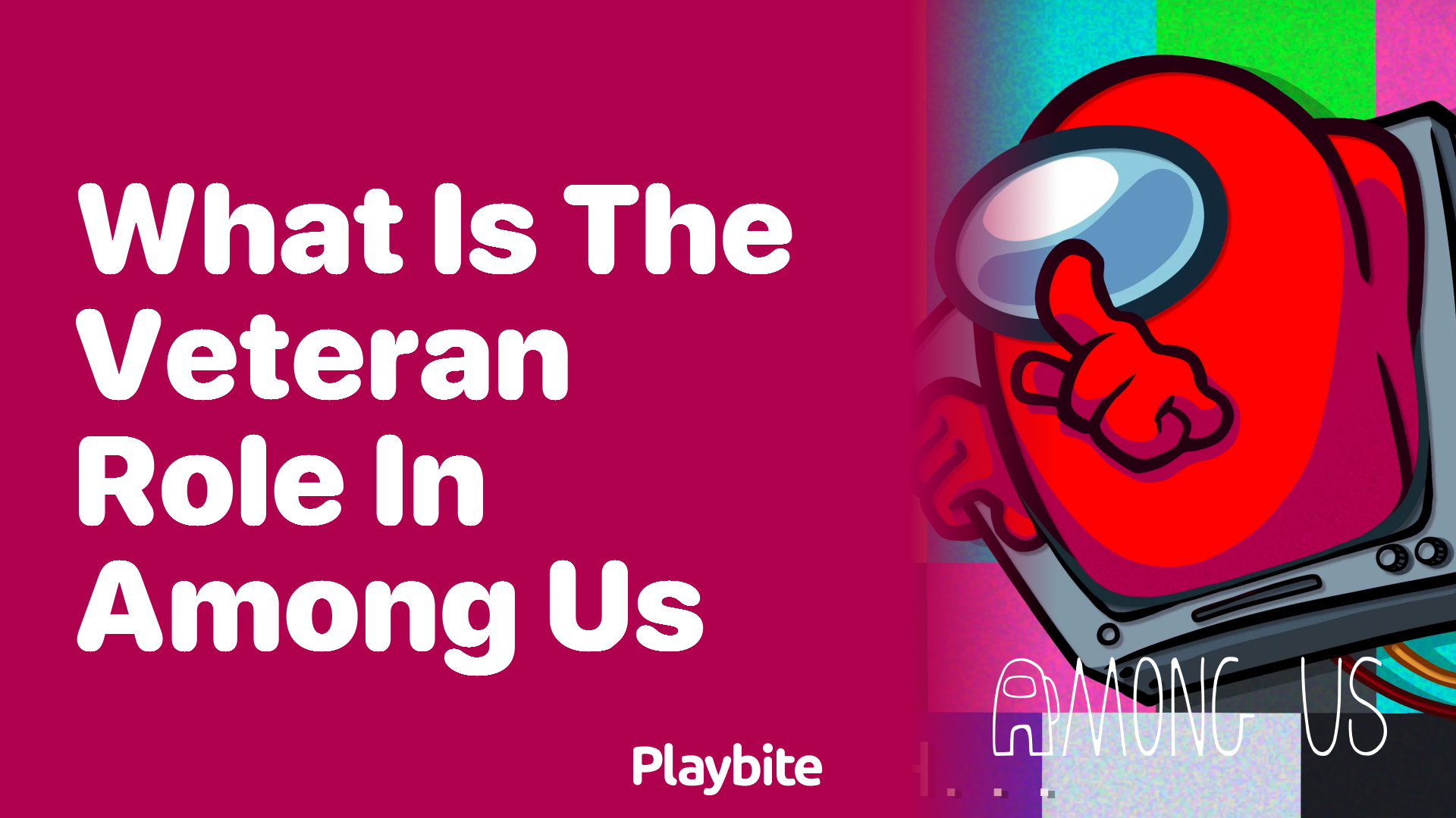 What is the Veteran Role in Among Us?