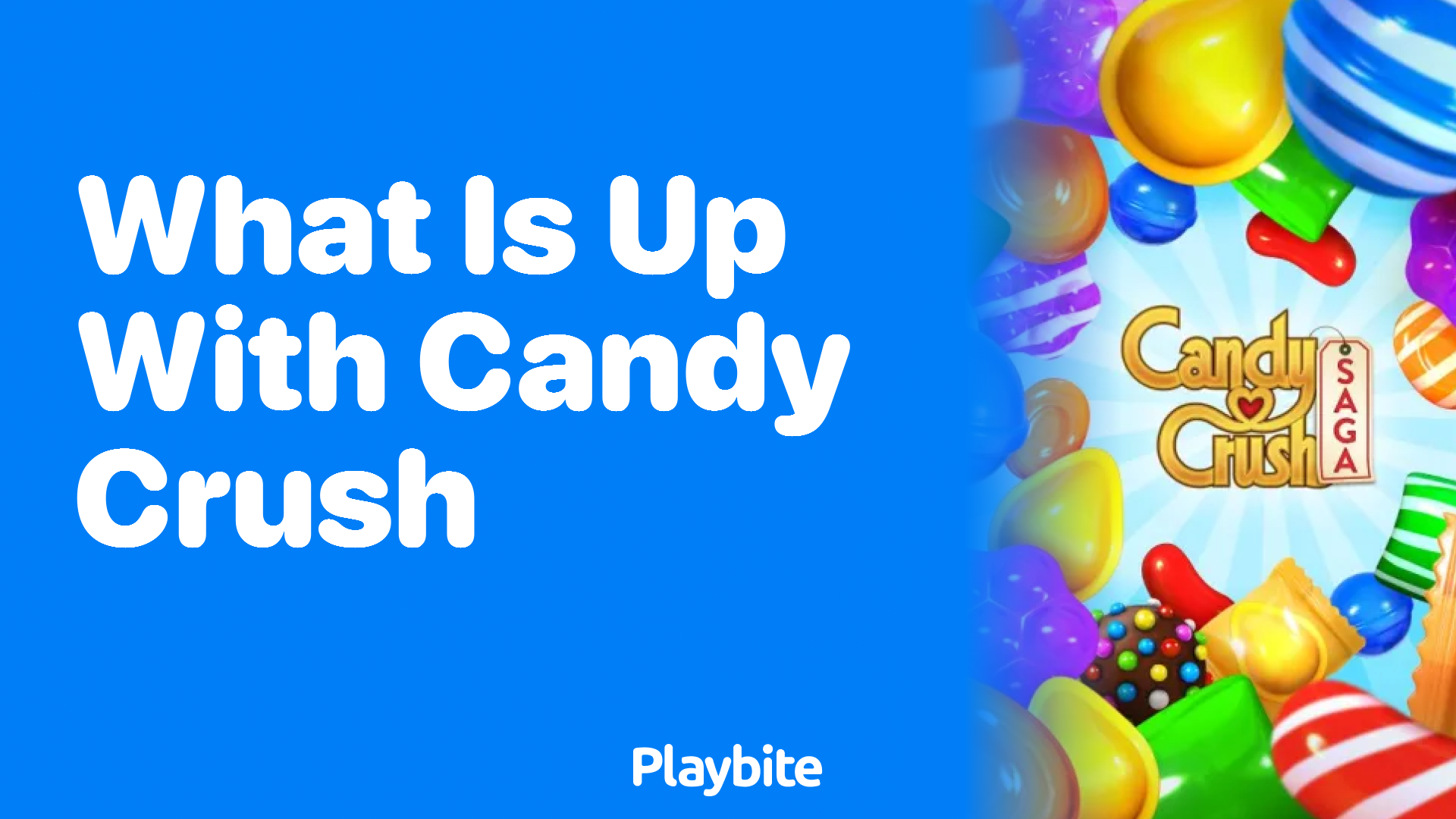 What’s Up With Candy Crush? Unwrapping the Sweet Saga