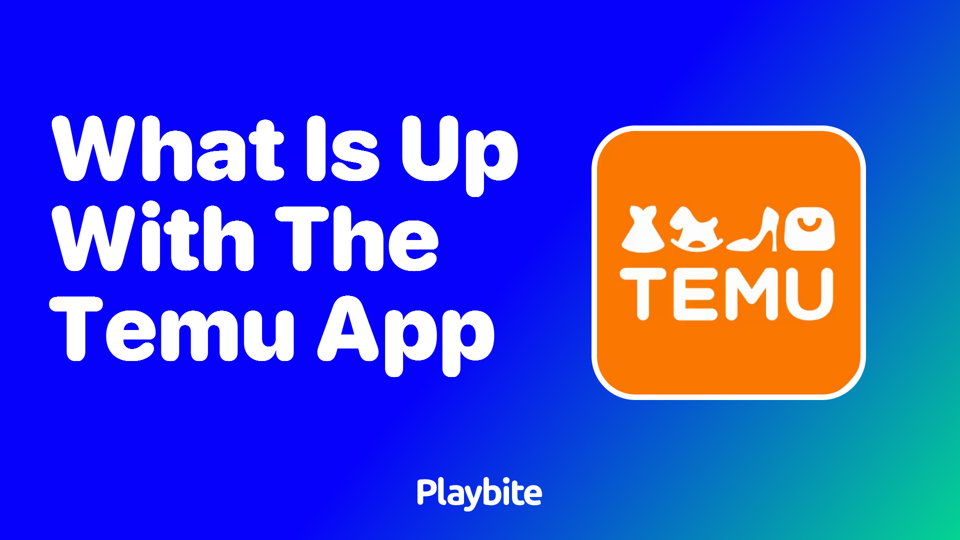 What’s Up With the Temu App? Unpacking the Buzz!