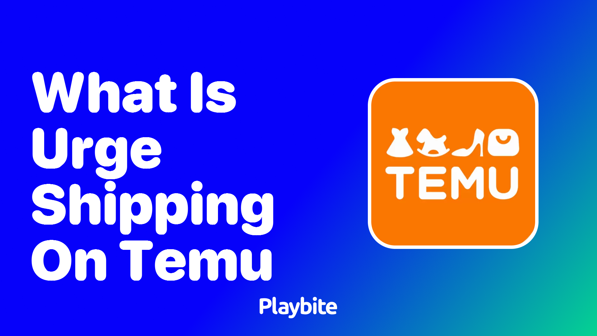 What is Urge Shipping on Temu?