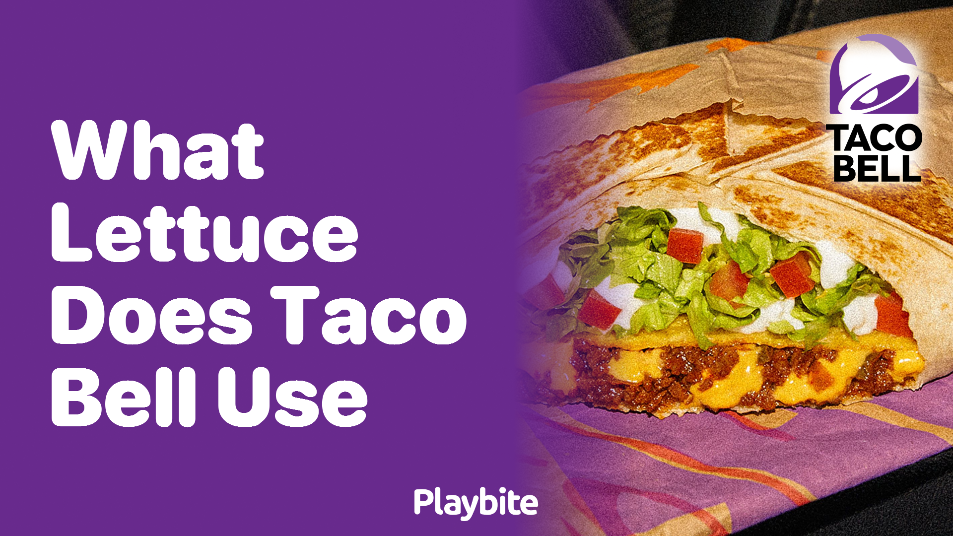What Lettuce Does Taco Bell Use in Their Delicious Dishes?