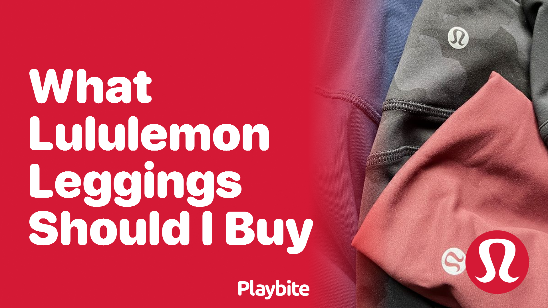 What Lululemon Leggings Should I Buy? Find Your Perfect Pair!