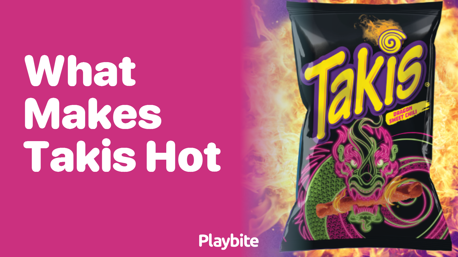 What Makes Takis Hot? Unpacking the Spicy Secret