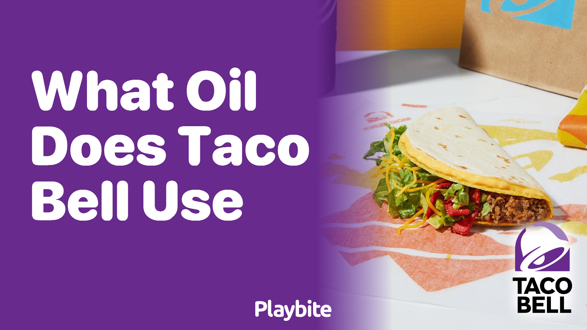 What Oil Does Taco Bell Use to Cook Its Tasty Meals? Playbite