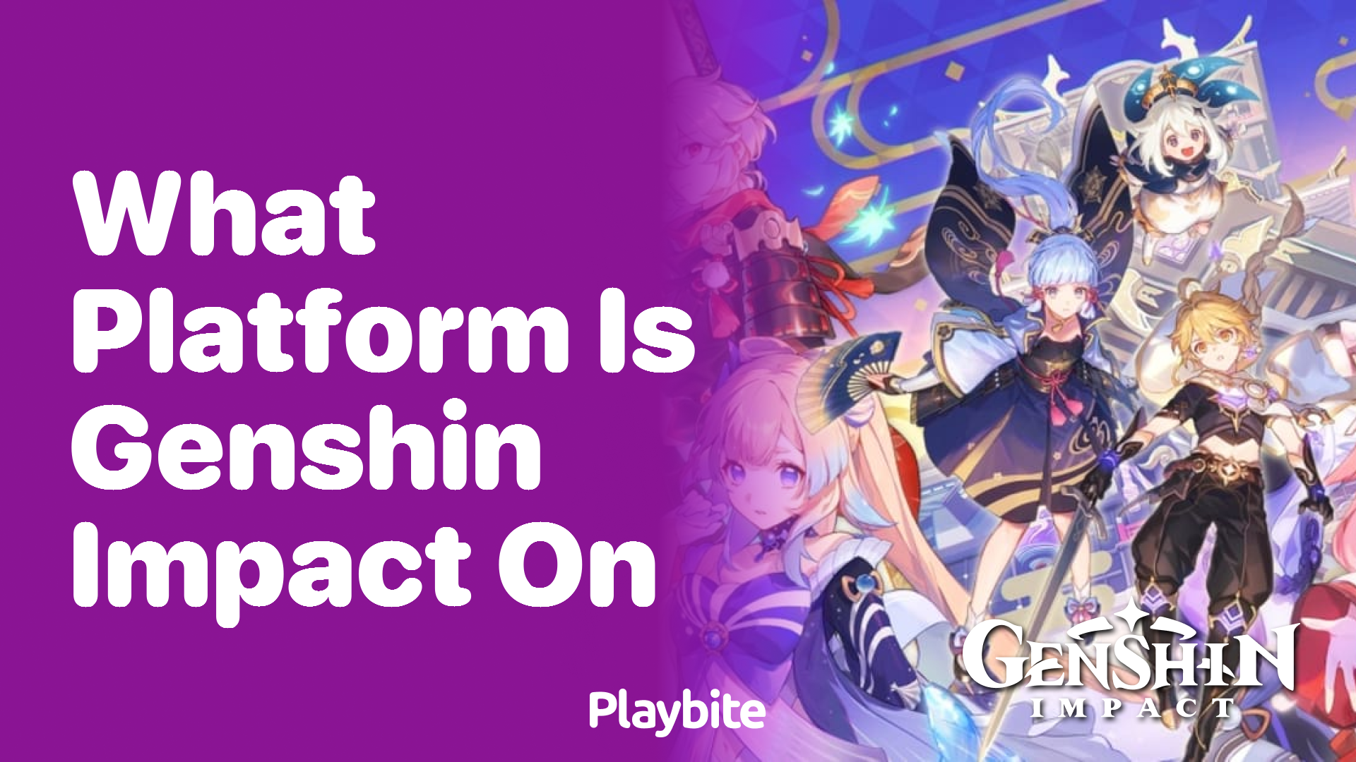 What Platforms Can You Play Genshin Impact On?