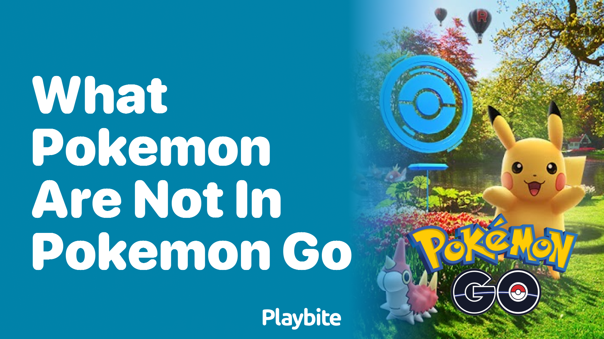 Which Pokemon Are Not in Pokemon GO?