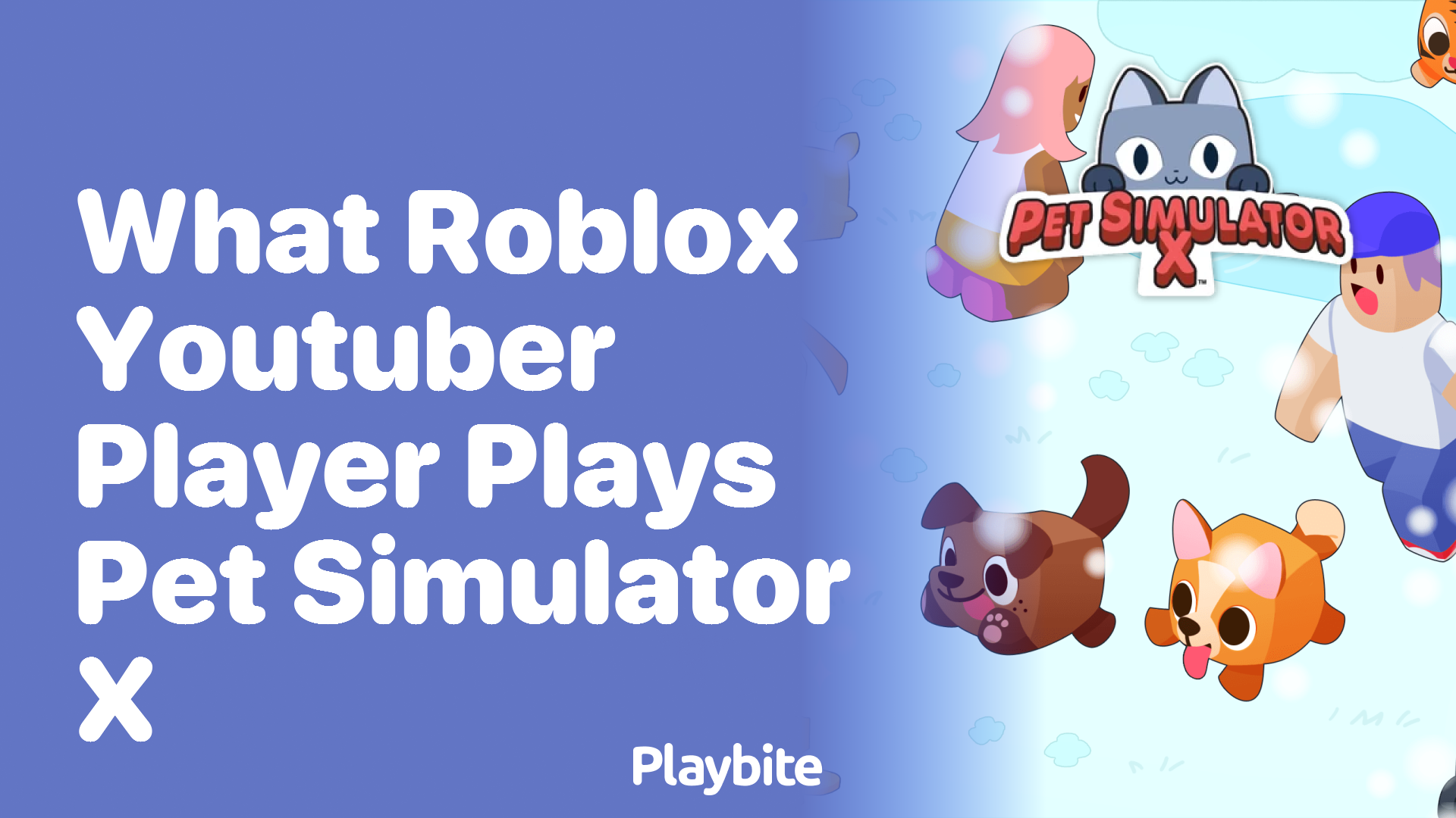 What Roblox YouTuber Player Dives into Pet Simulator X?