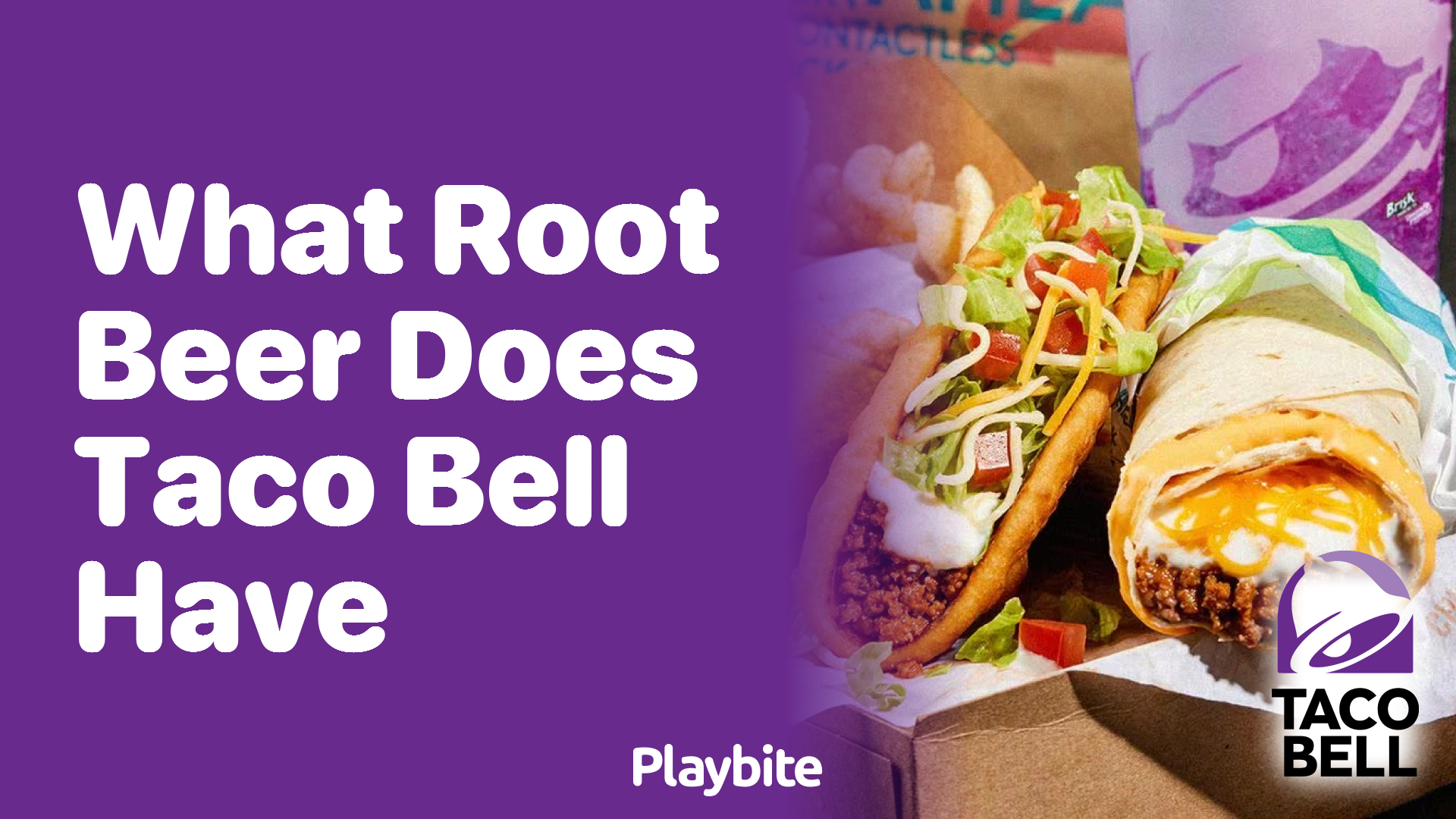 What Root Beer Does Taco Bell Have on Its Menu?