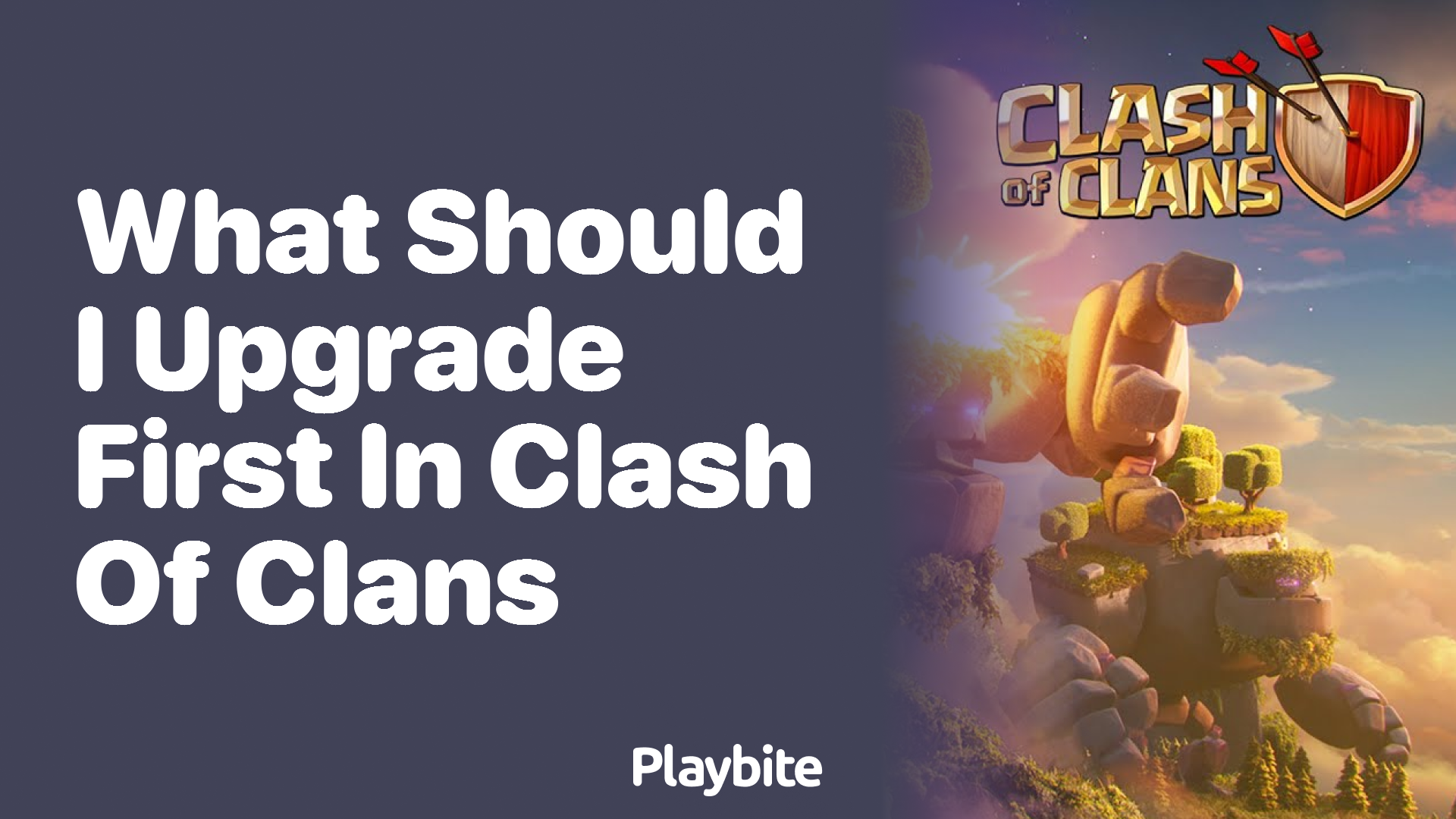 What Should I Upgrade First in Clash of Clans?