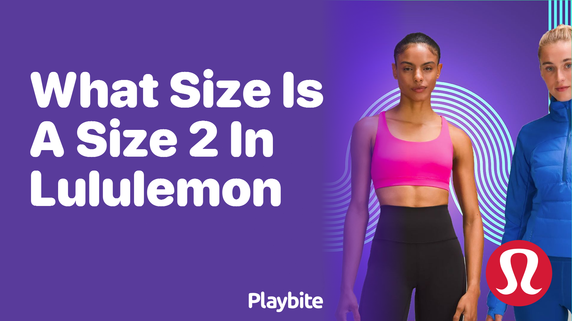 What Size Is a Size 2 in Lululemon?