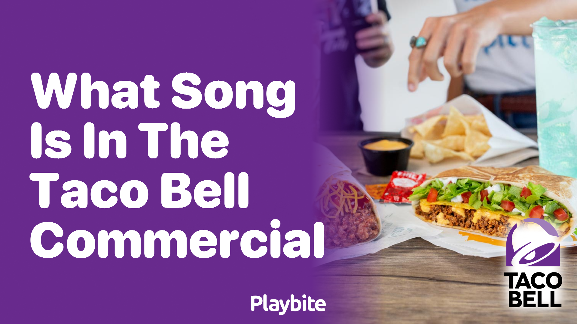What Song Is Playing in the Taco Bell Commercial?