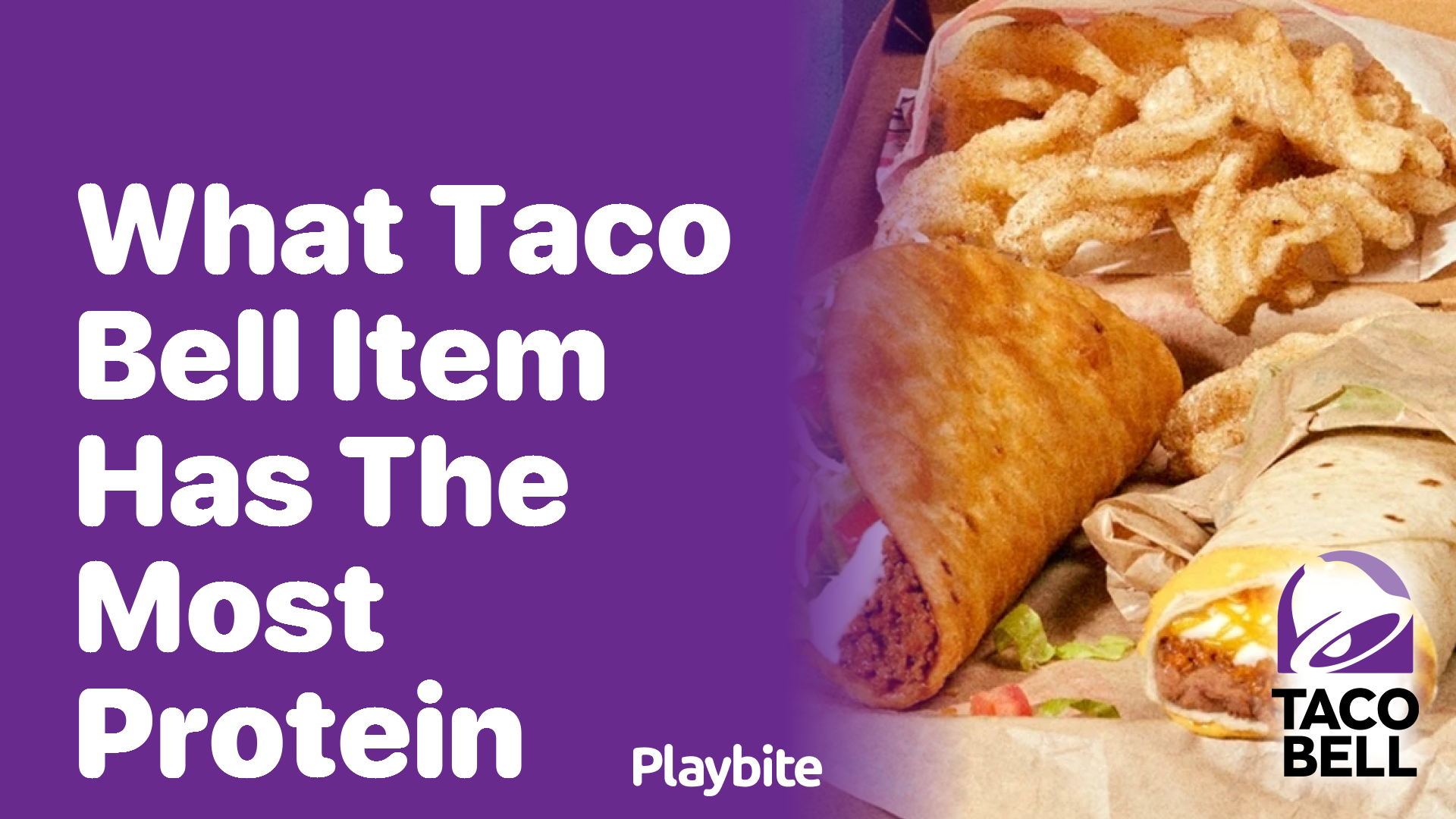 What Taco Bell Item Packs the Most Protein?