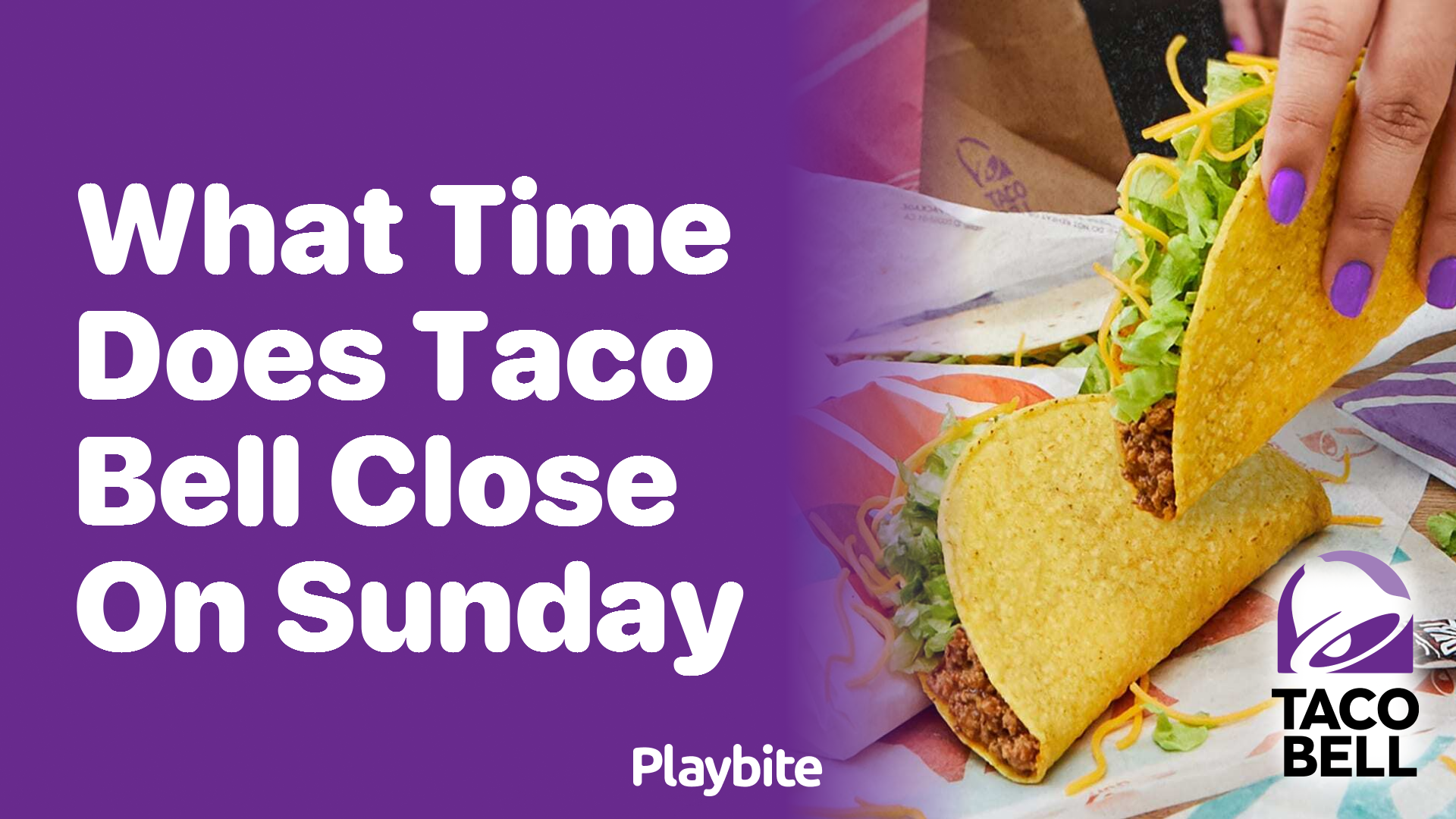 What Time Does Taco Bell Close on Sunday?