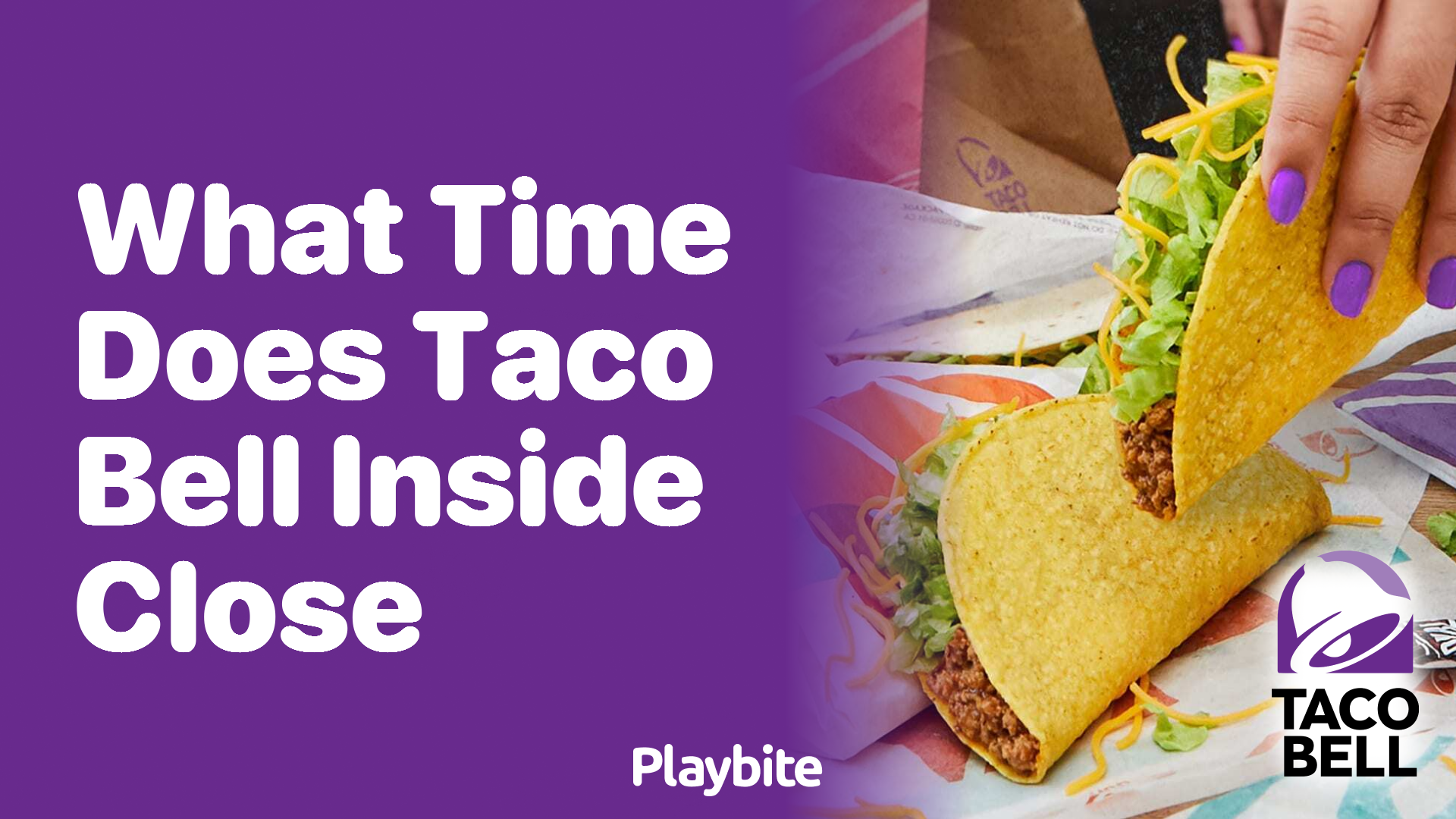 What Time Does Taco Bell Inside Close?