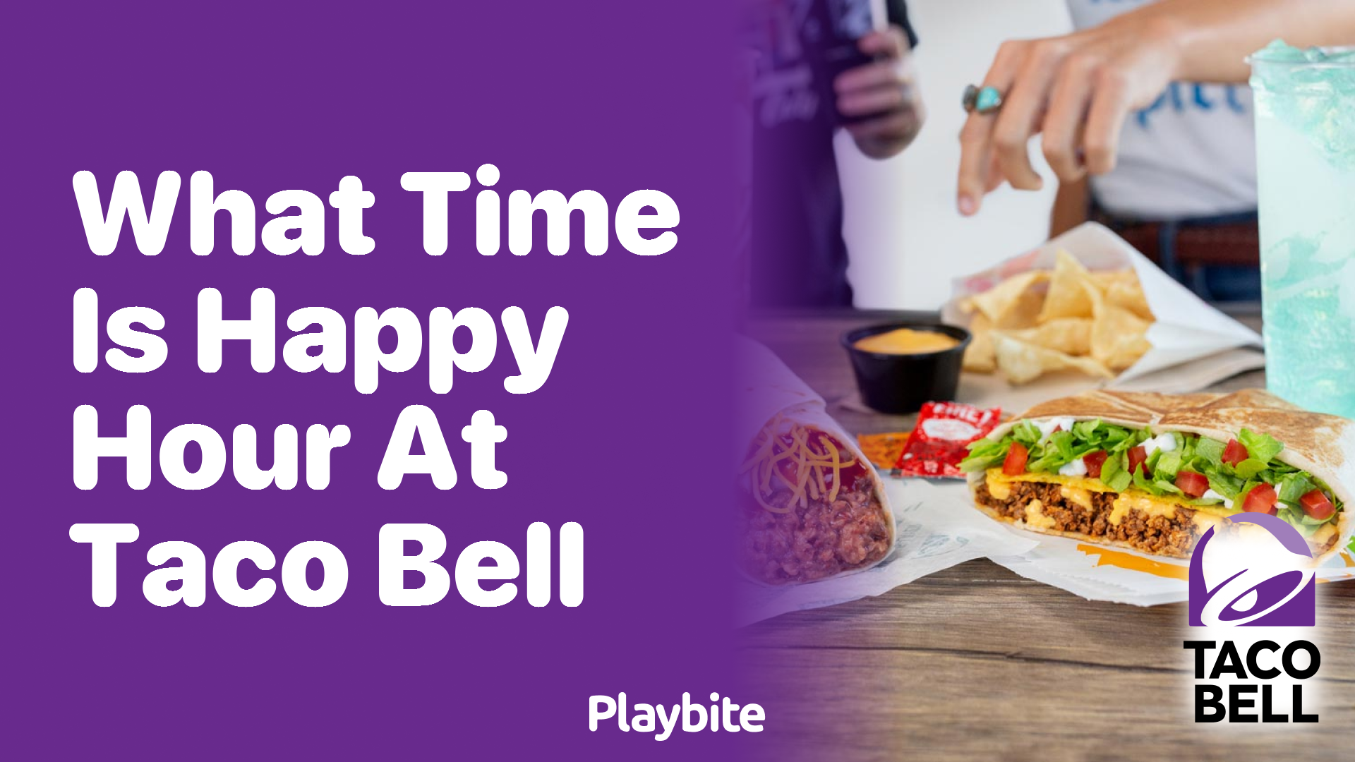 What Time is Happy Hour at Taco Bell? Find Out Here!