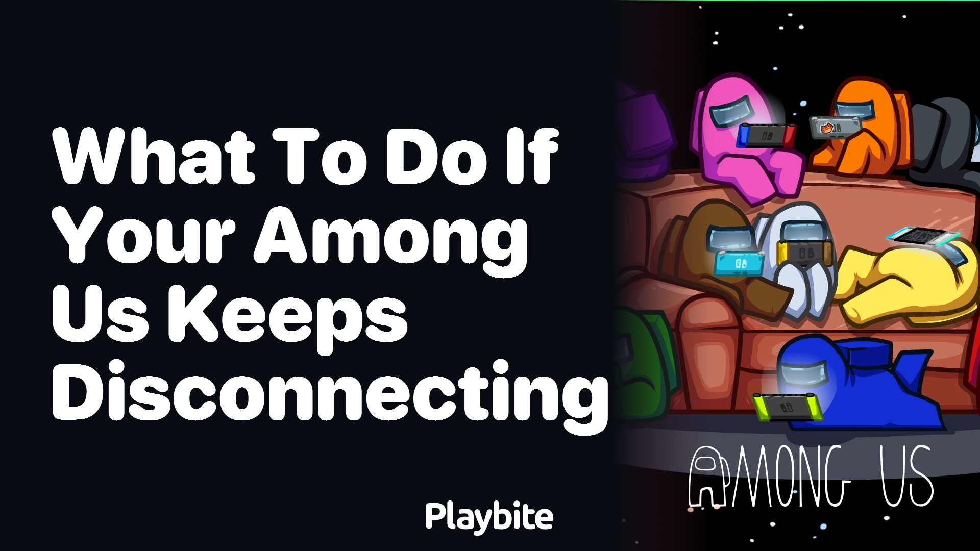 What to Do If Your Among Us Keeps Disconnecting