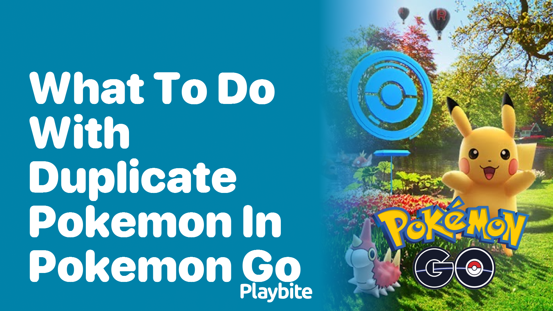What to Do with Duplicate Pokemon in Pokemon GO