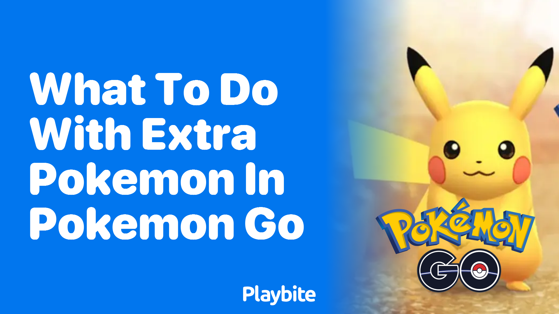 What to Do With Extra Pokemon in Pokemon GO