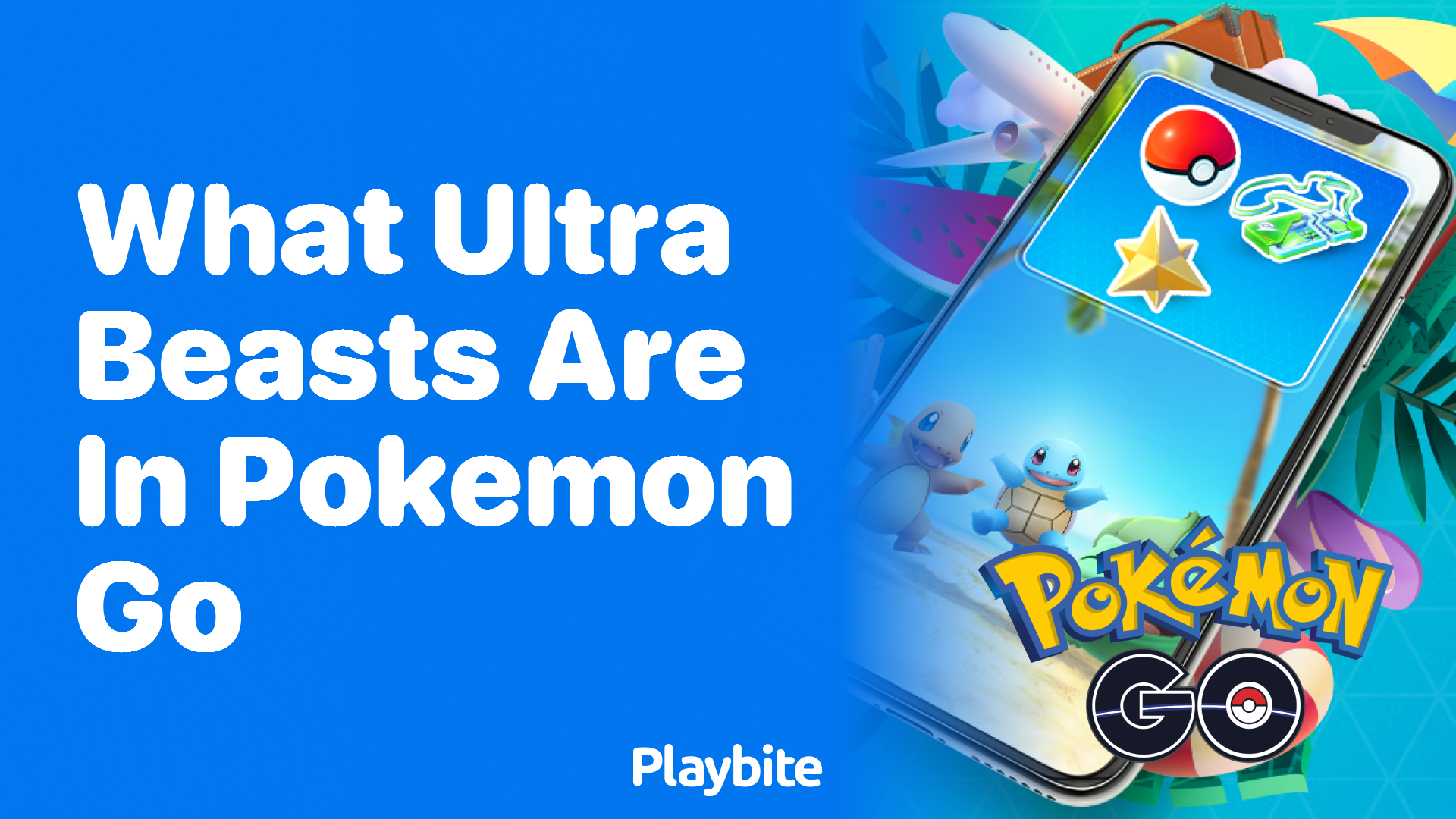 What Ultra Beasts Are in Pokemon GO?