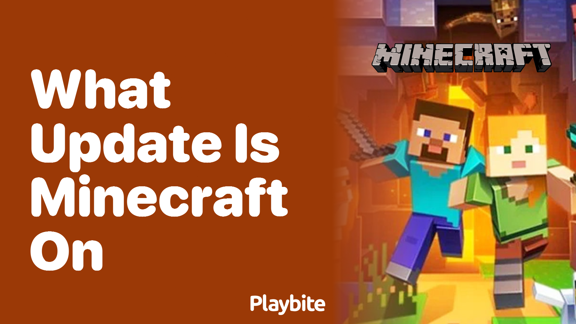 What Update is Minecraft On? Your Guide to the Latest Version! - Playbite