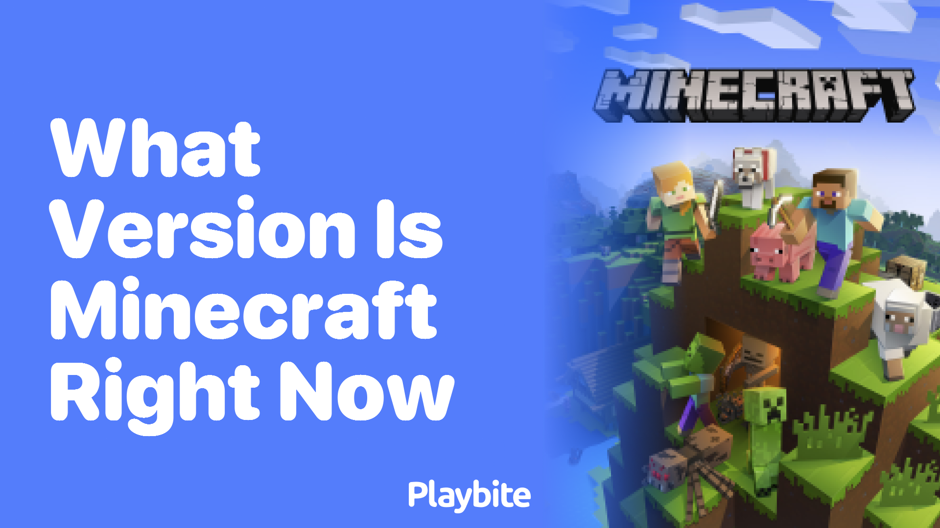 What Version is Minecraft Right Now?