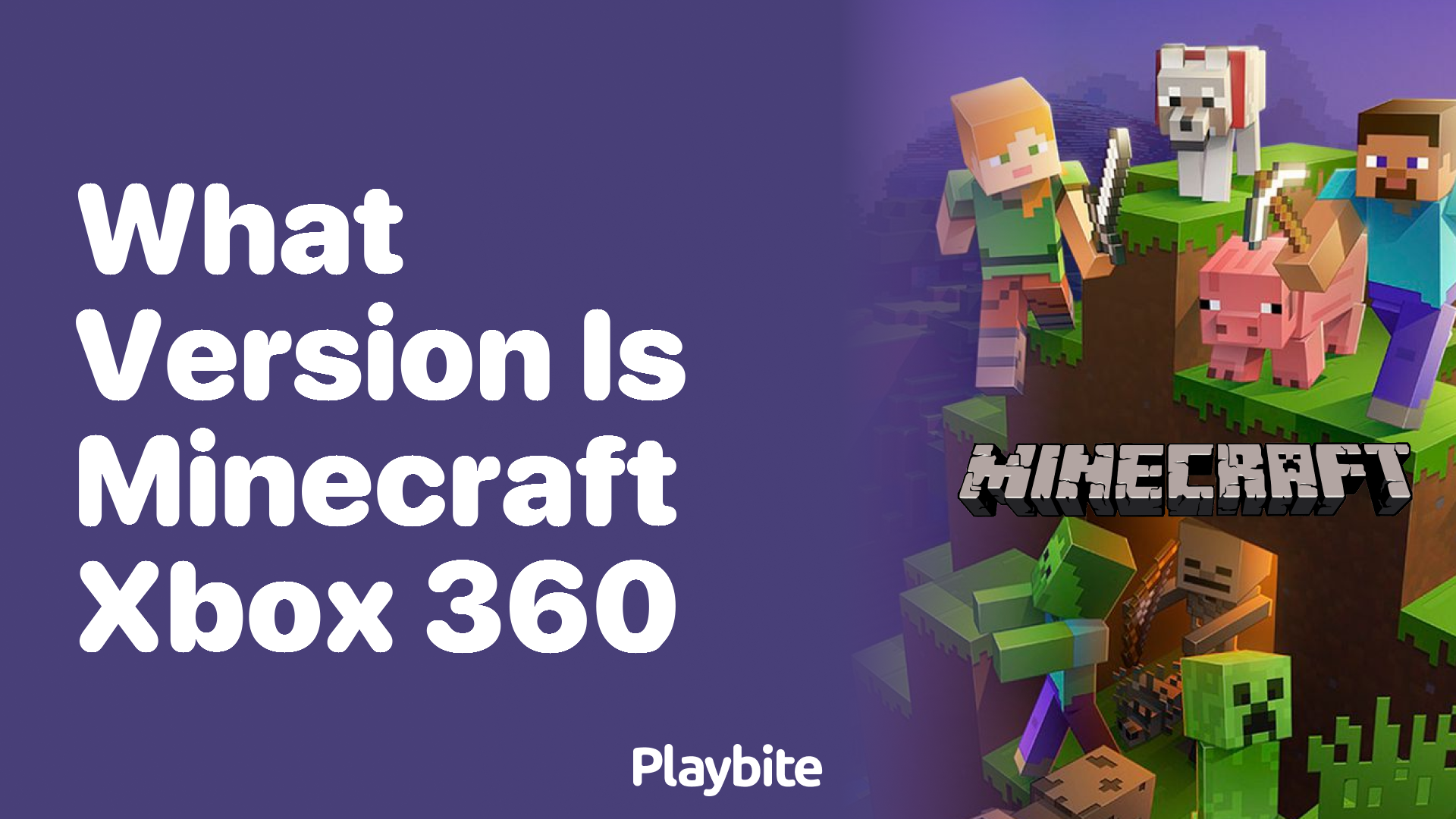 What Version Is Minecraft on Xbox 360?