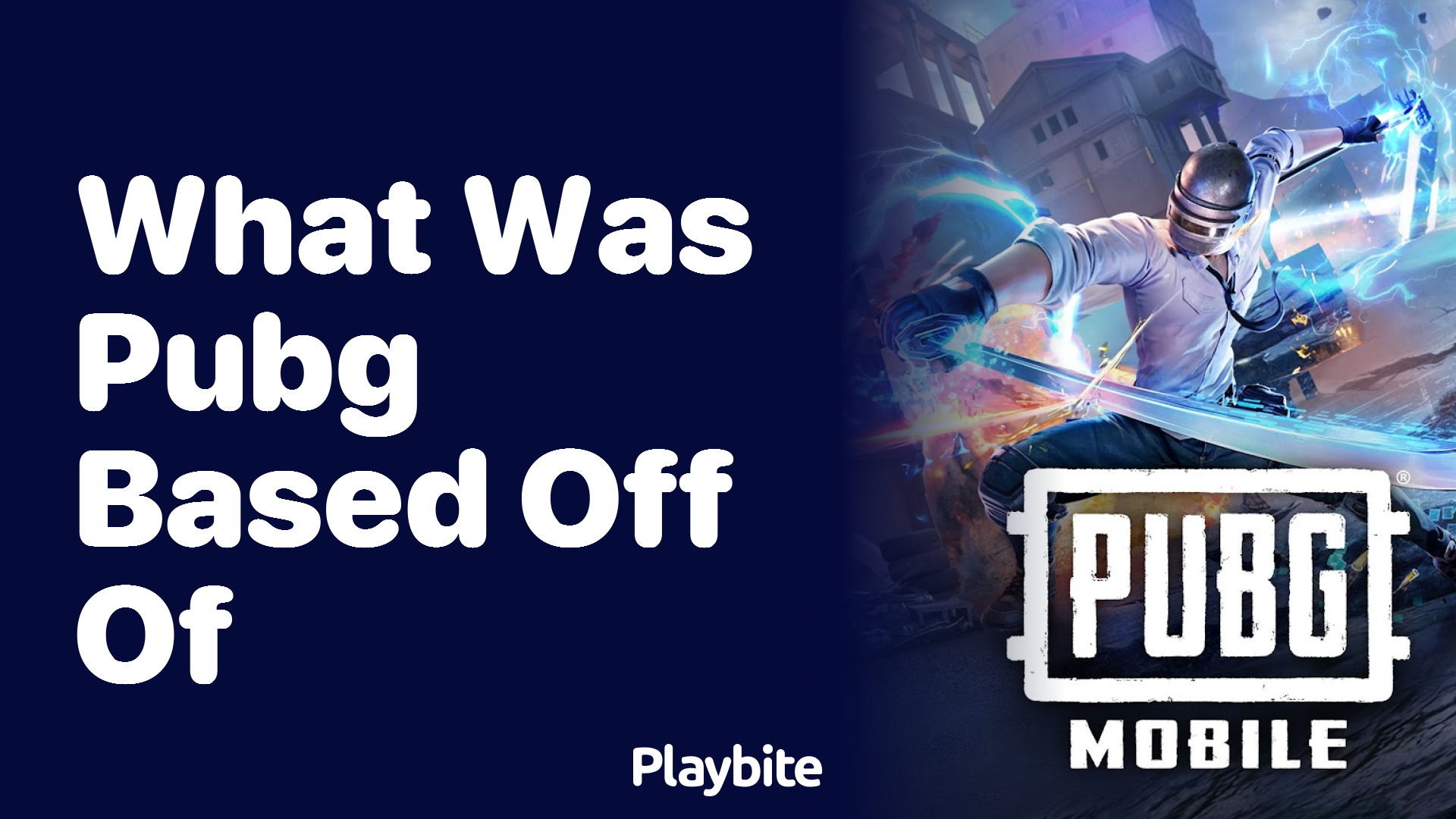 What Was PUBG Based Off Of? Discover the Inspiration Behind This Smash Hit