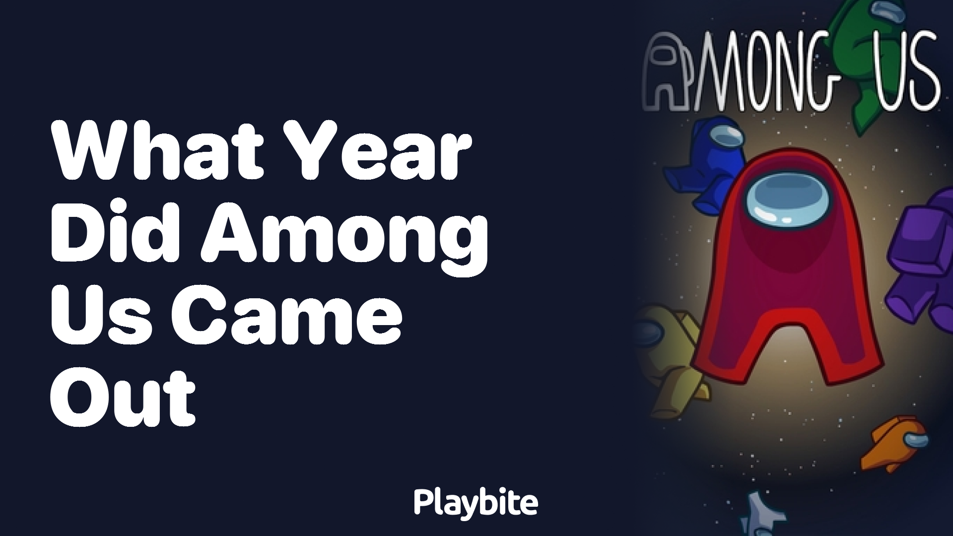 What Year Did Among Us Come Out? Unwrap the Launch Details!