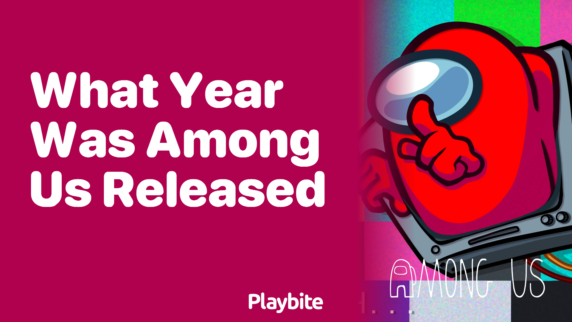 What Year Was Among Us Released? Find Out Here!