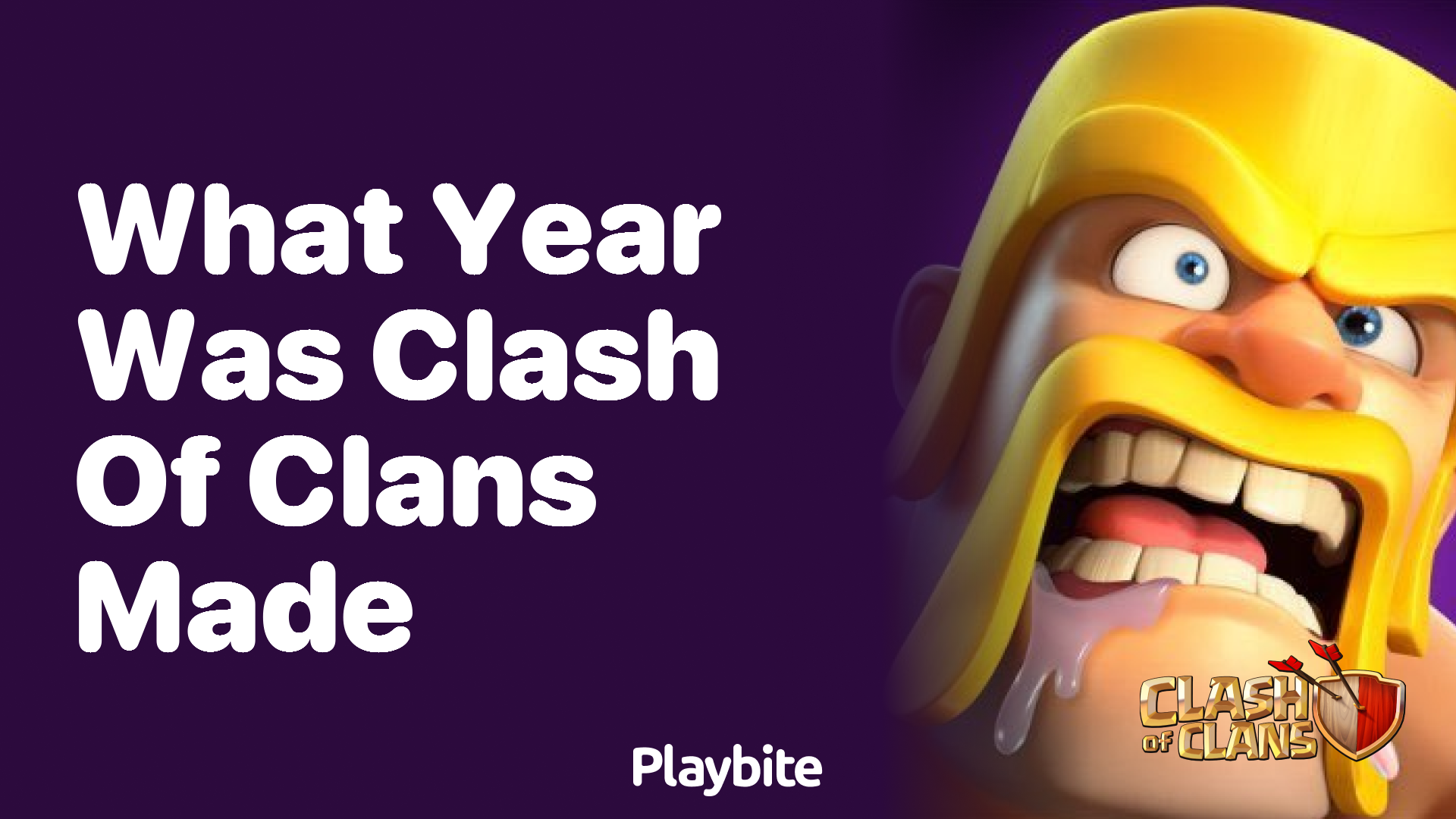 What Year was Clash of Clans Made?