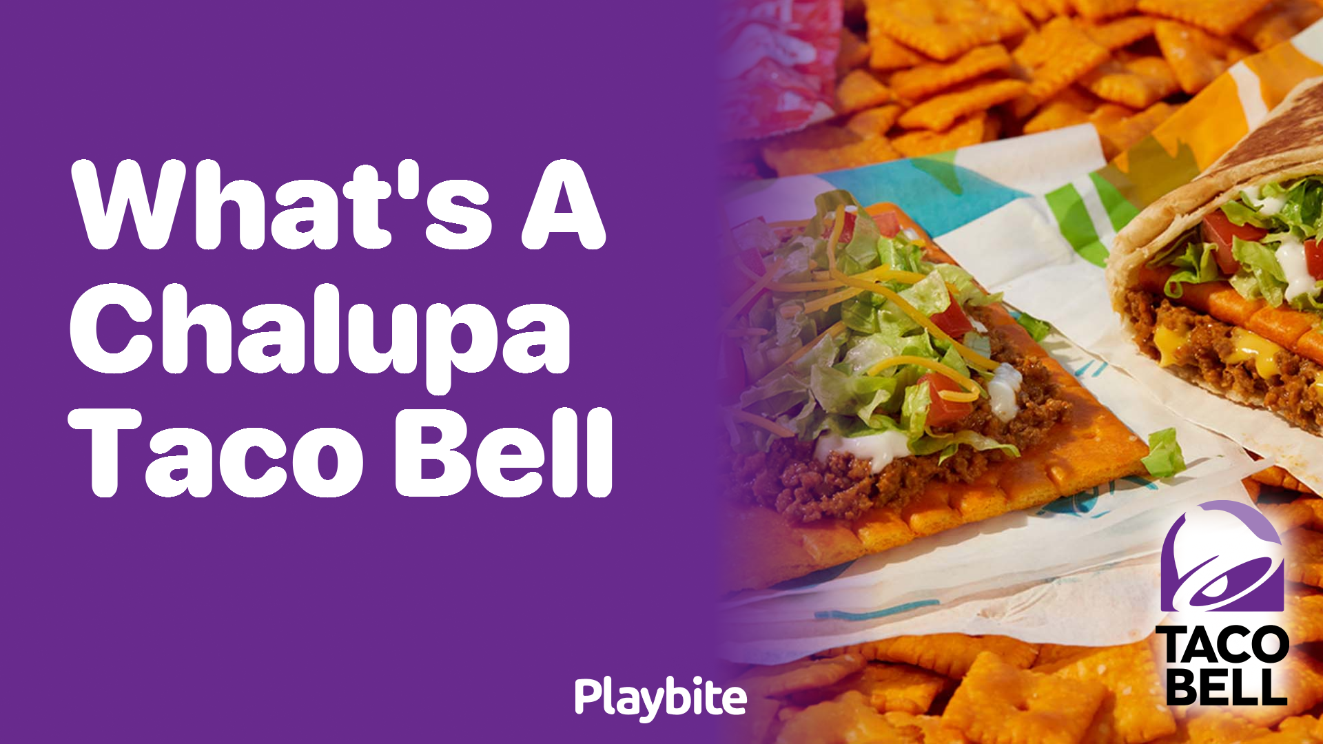 What’s a Chalupa at Taco Bell? Discovering This Delicious Treat