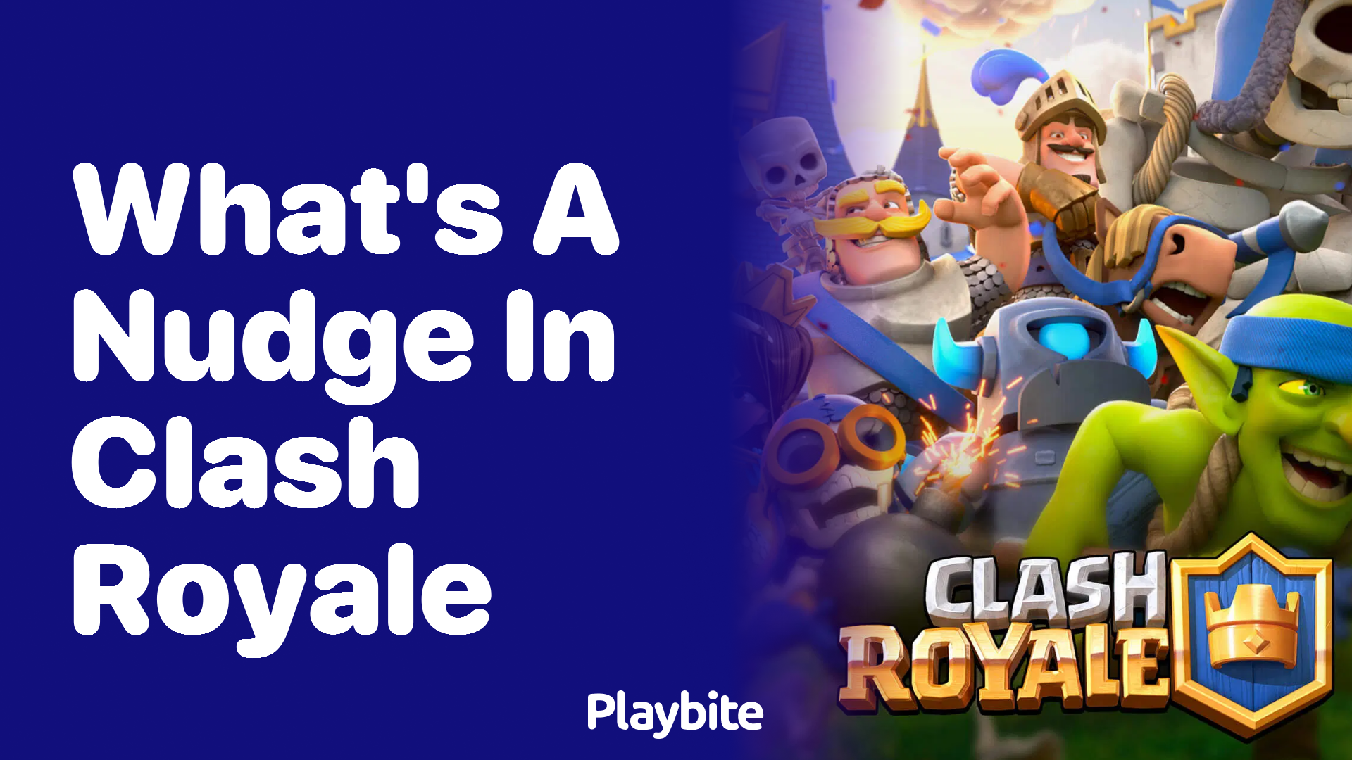 What’s a Nudge in Clash Royale and How Does it Work?