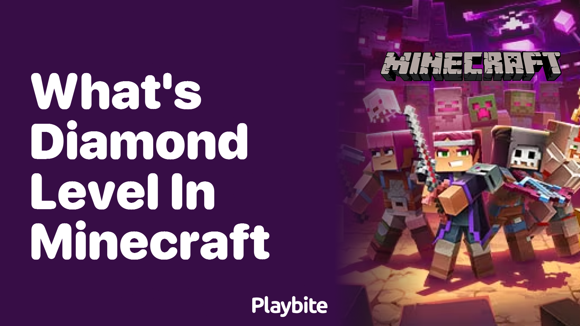 What’s Diamond Level in Minecraft?