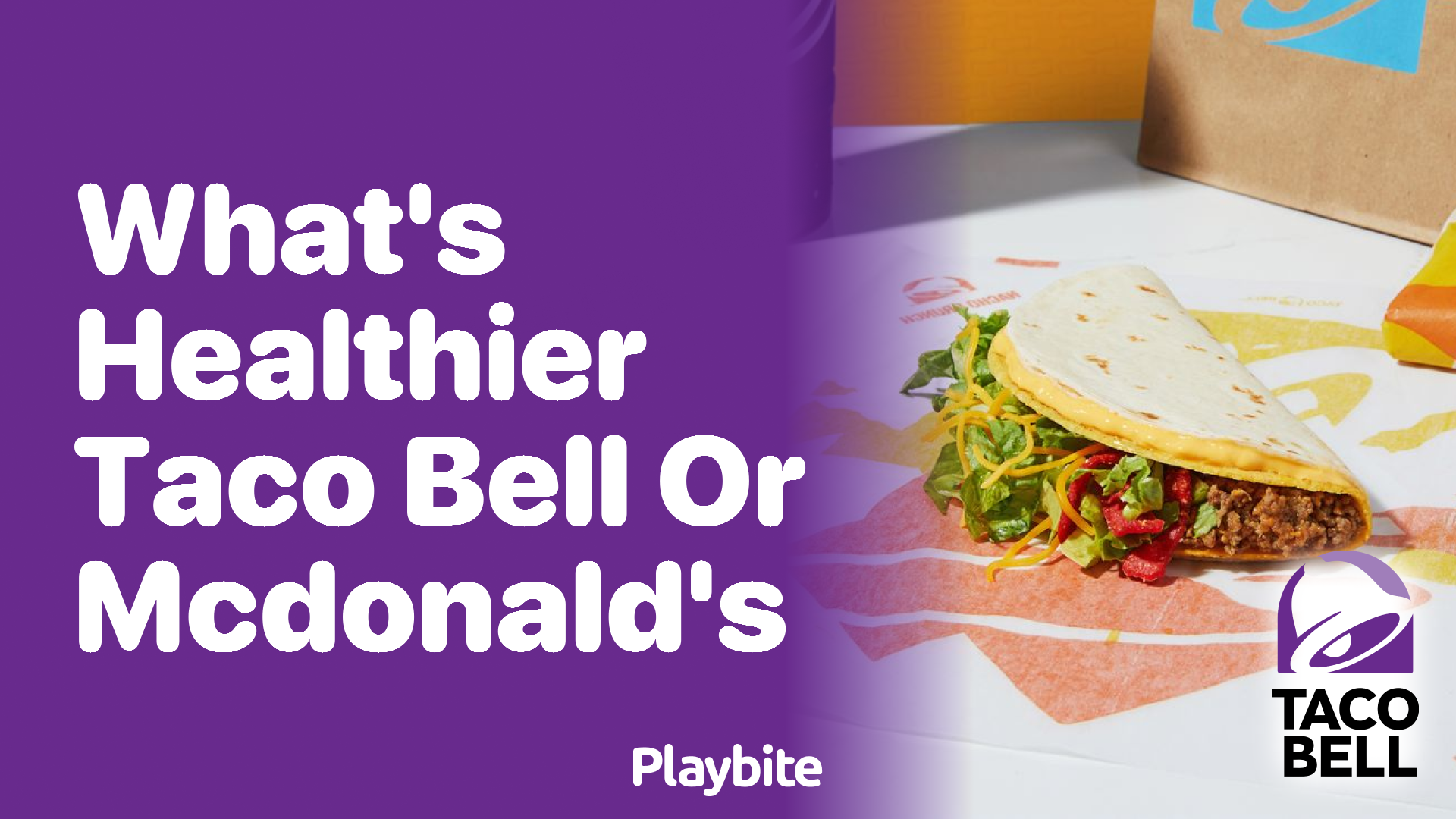 What’s Healthier: Taco Bell or McDonald’s?