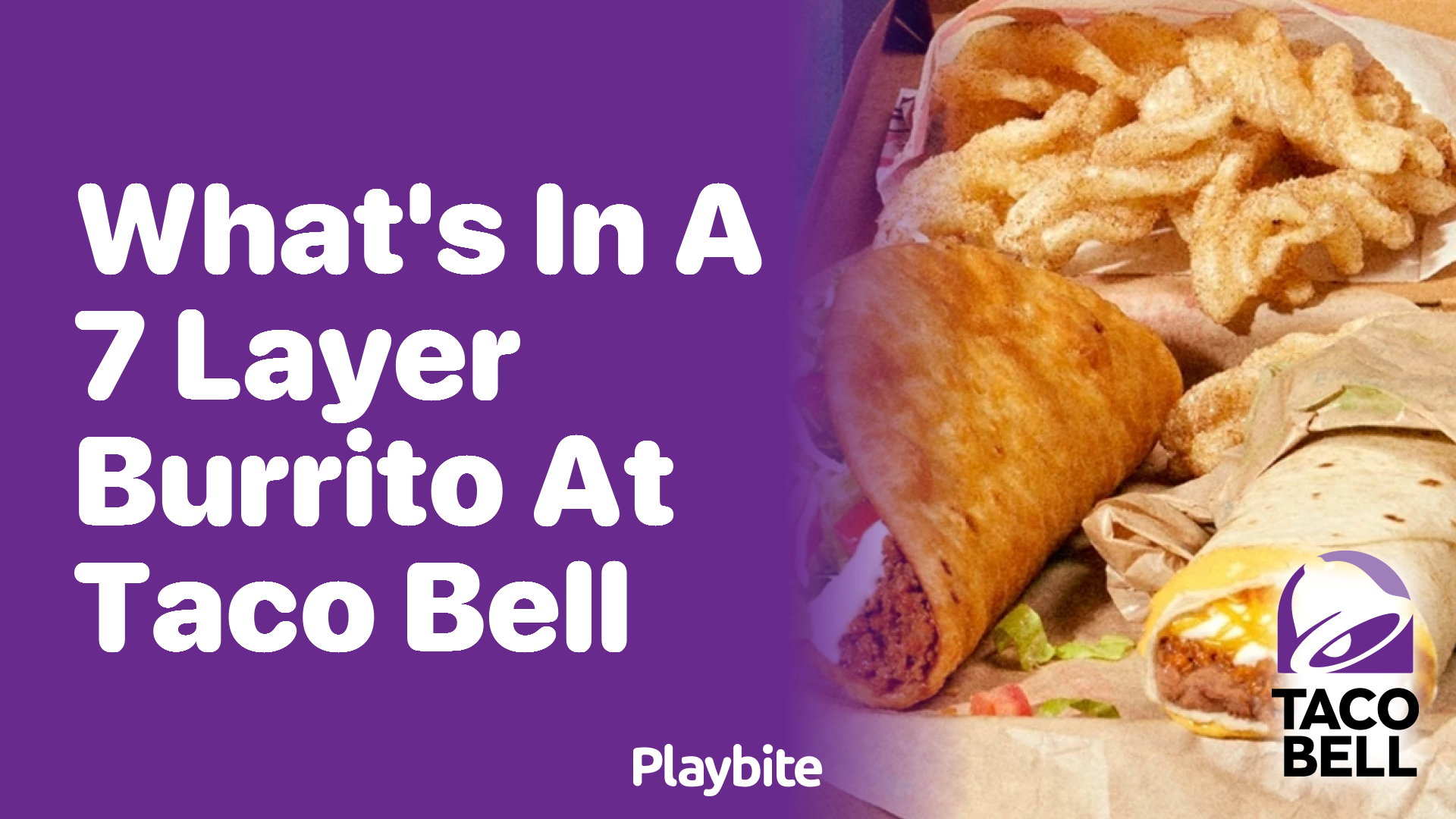What’s in a 7-Layer Burrito at Taco Bell?